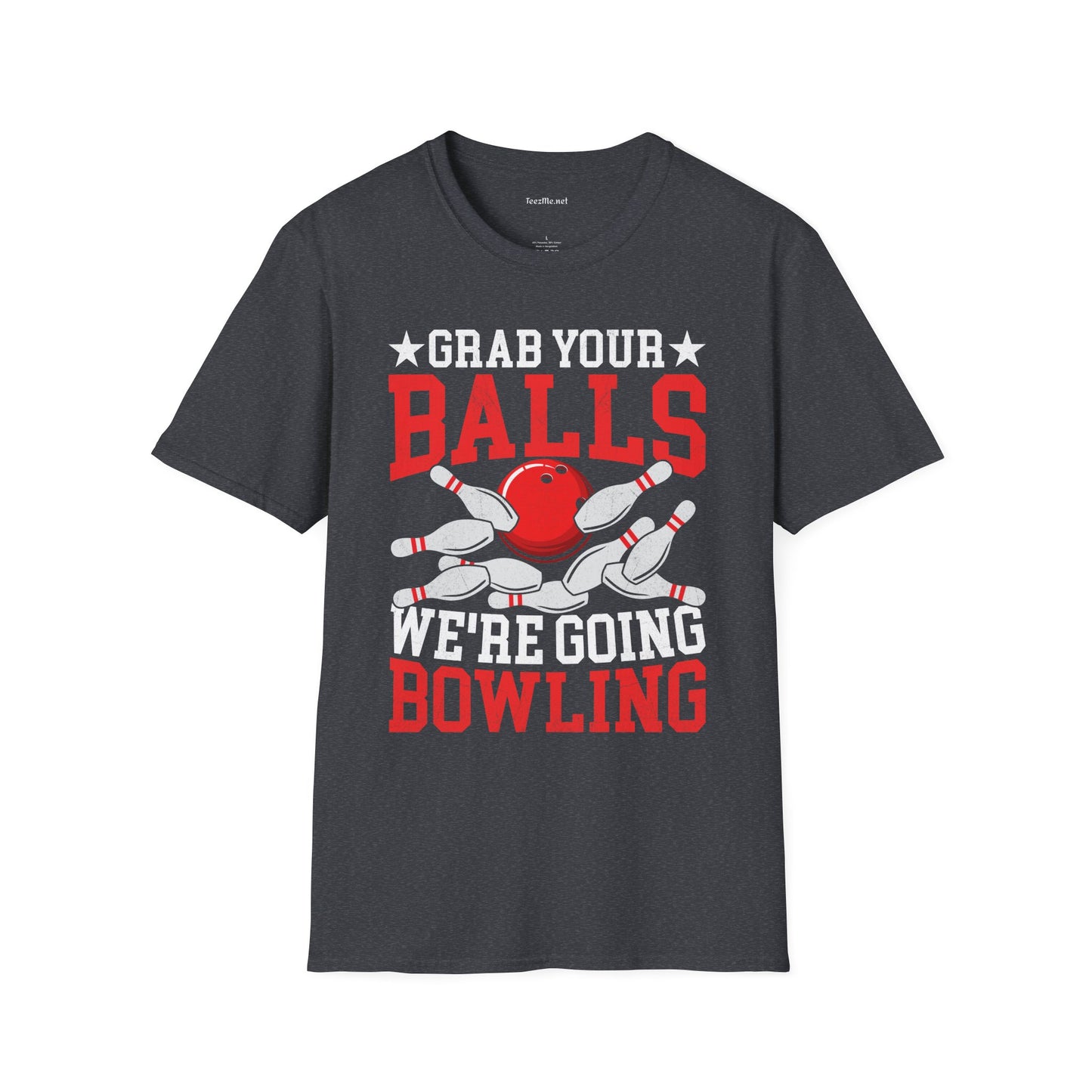 Grab Your Balls (Bowling) Unisex Softstyle T-Shirt 100% Cotton
