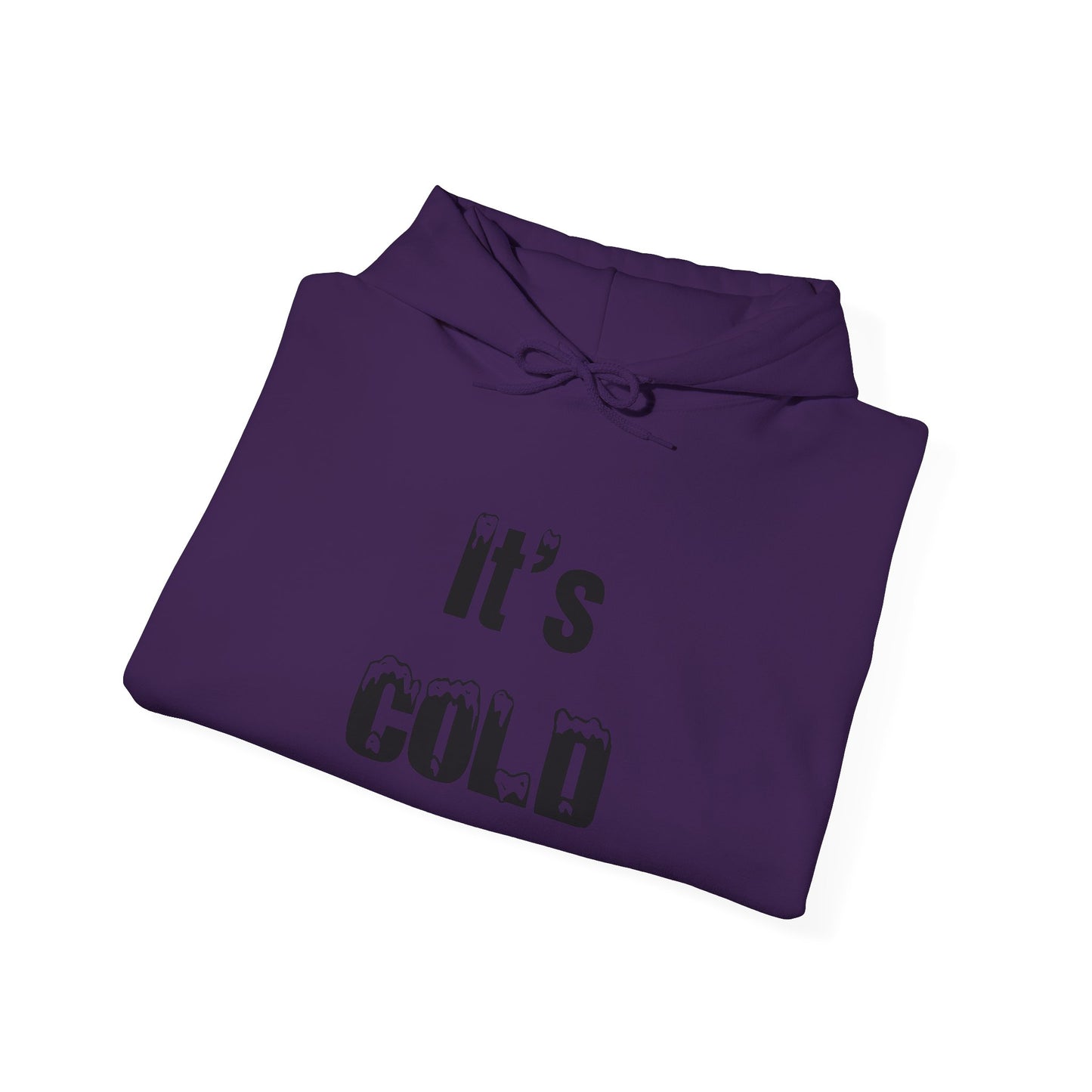 It's COLD - Unisex Heavy Blend™ Hooded Sweatshirt