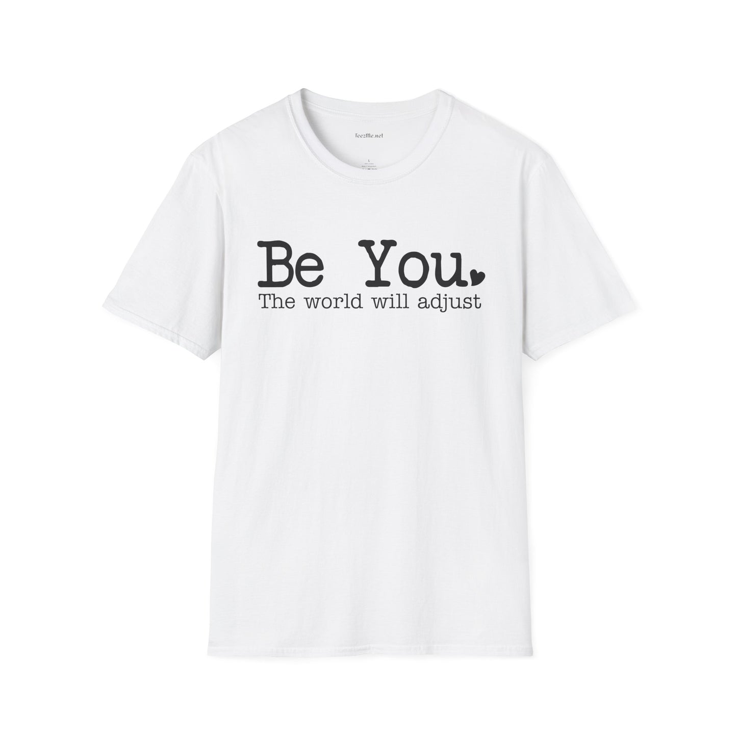 Be You Unisex Softstyle T-Shirt 100% Cotton Graphic