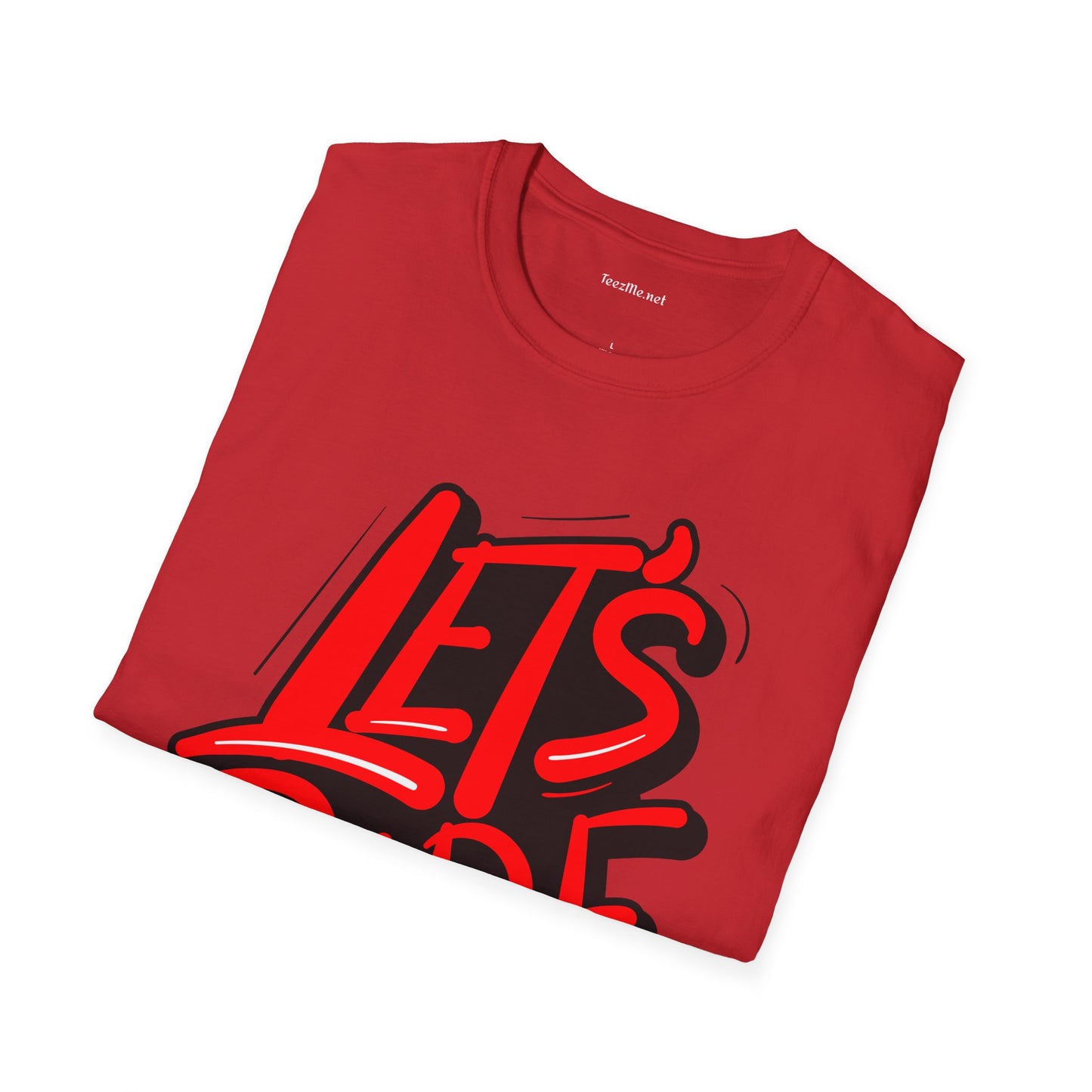 Let's Ride - Unisex Softstyle T-Shirt 100% Cotton Graphic