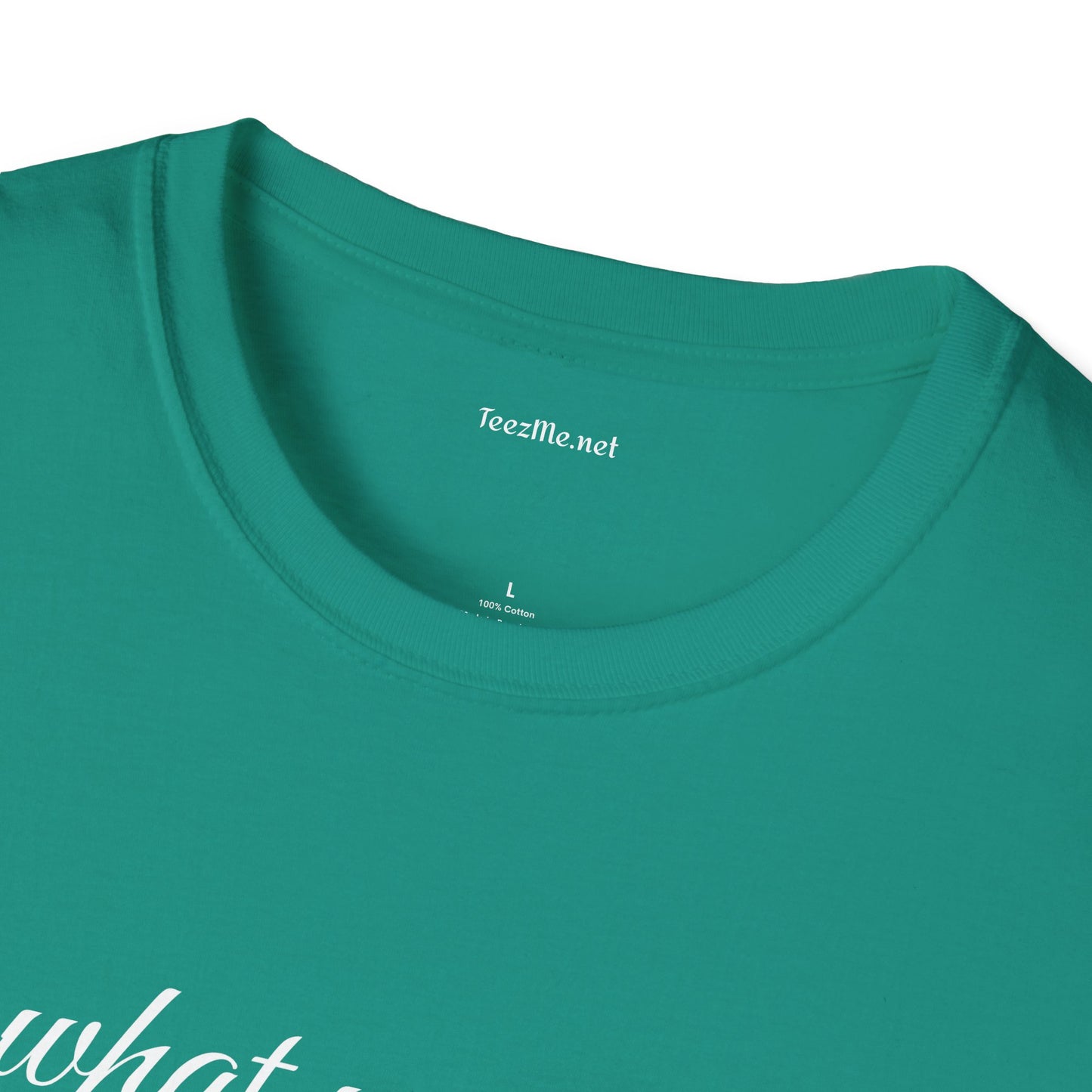Do what you want - Unisex Softstyle T-Shirt 100% Cotton Graphic