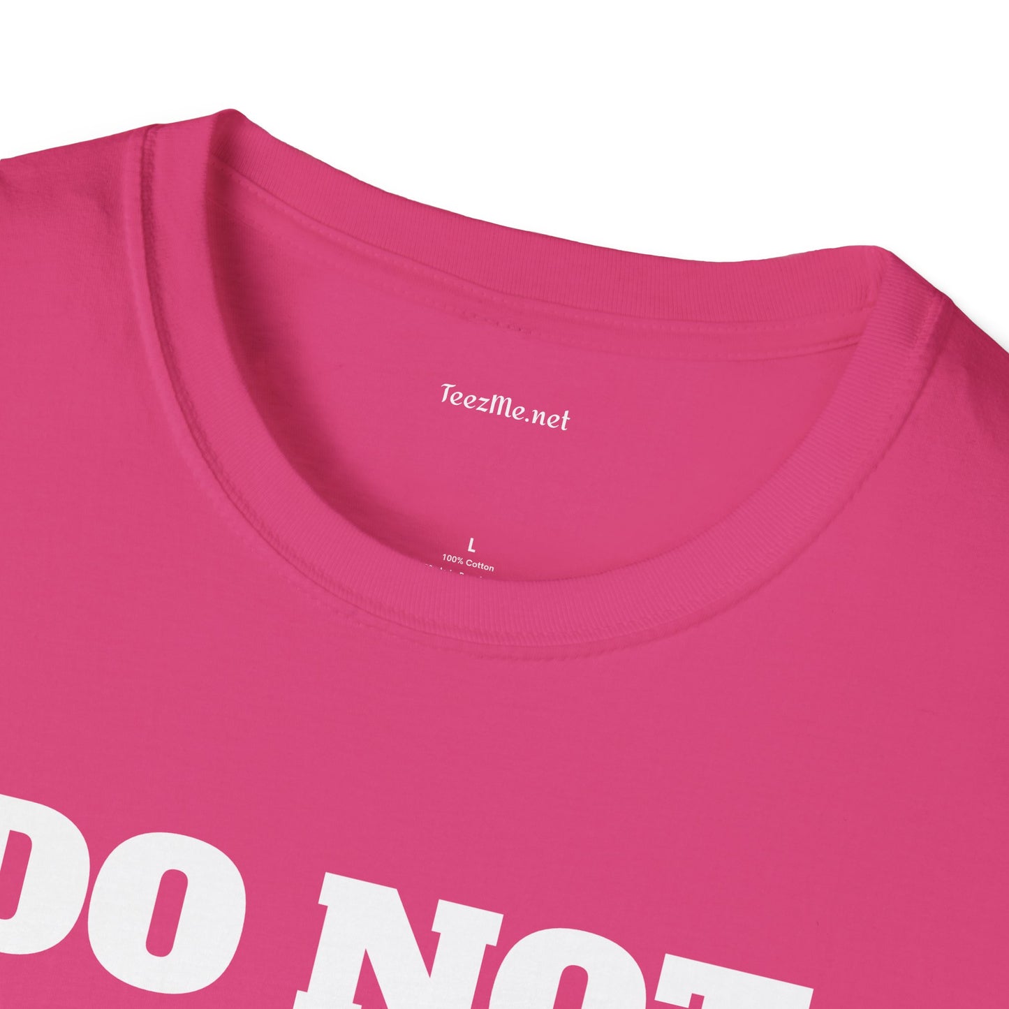 DO NOT DISTURB - Unisex Softstyle T-Shirt 100% Cotton Graphic