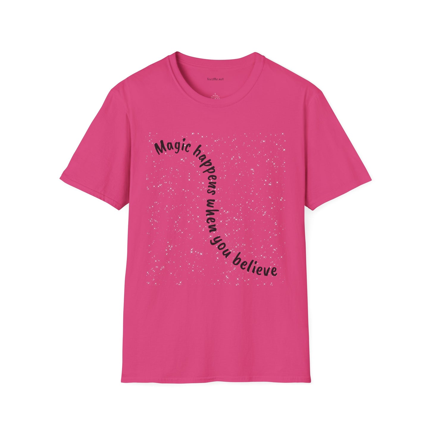 Magic happens when you believe - Unisex Softstyle T-Shirt 100% Cotton Graphic
