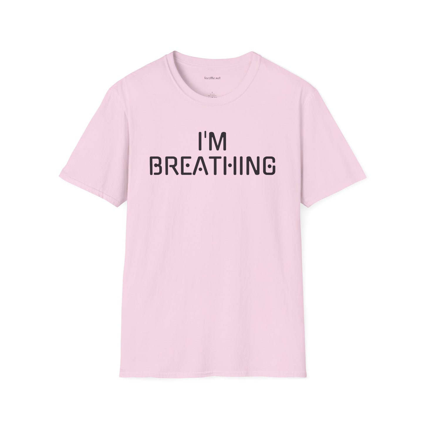 I'm Breathing Unisex Softstyle T-Shirt 100% Cotton Graphic