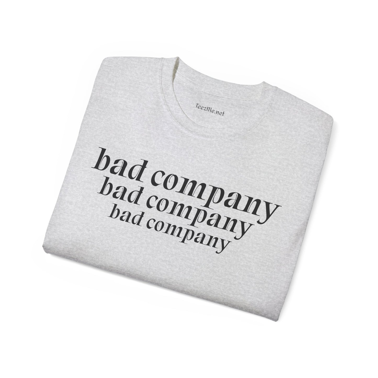 Bad company- Unisex Ultra Cotton Tee 100% Cotton Graphic