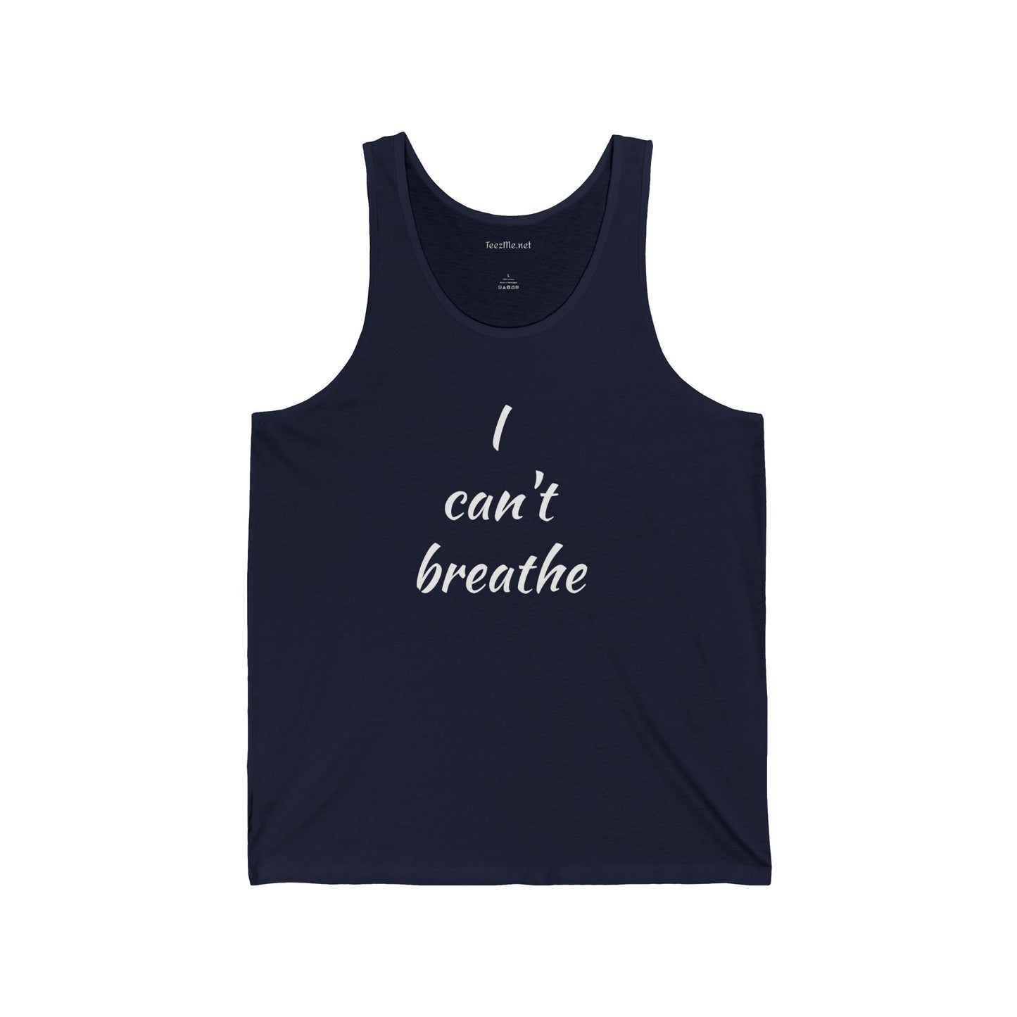 I can't breathe - Unisex Jersey Tank