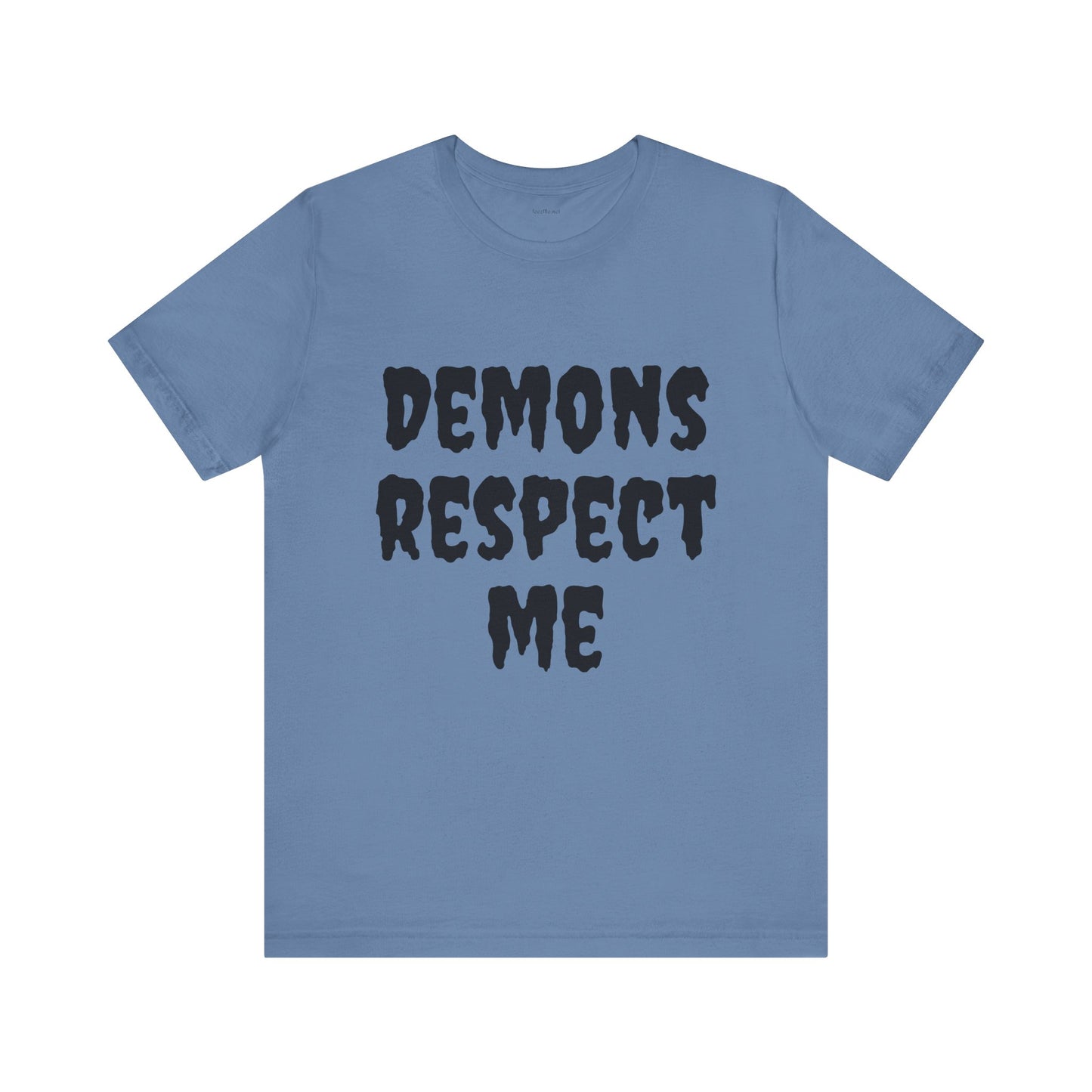 Demons Respect Me - Unisex Jersey Short Sleeve Tee