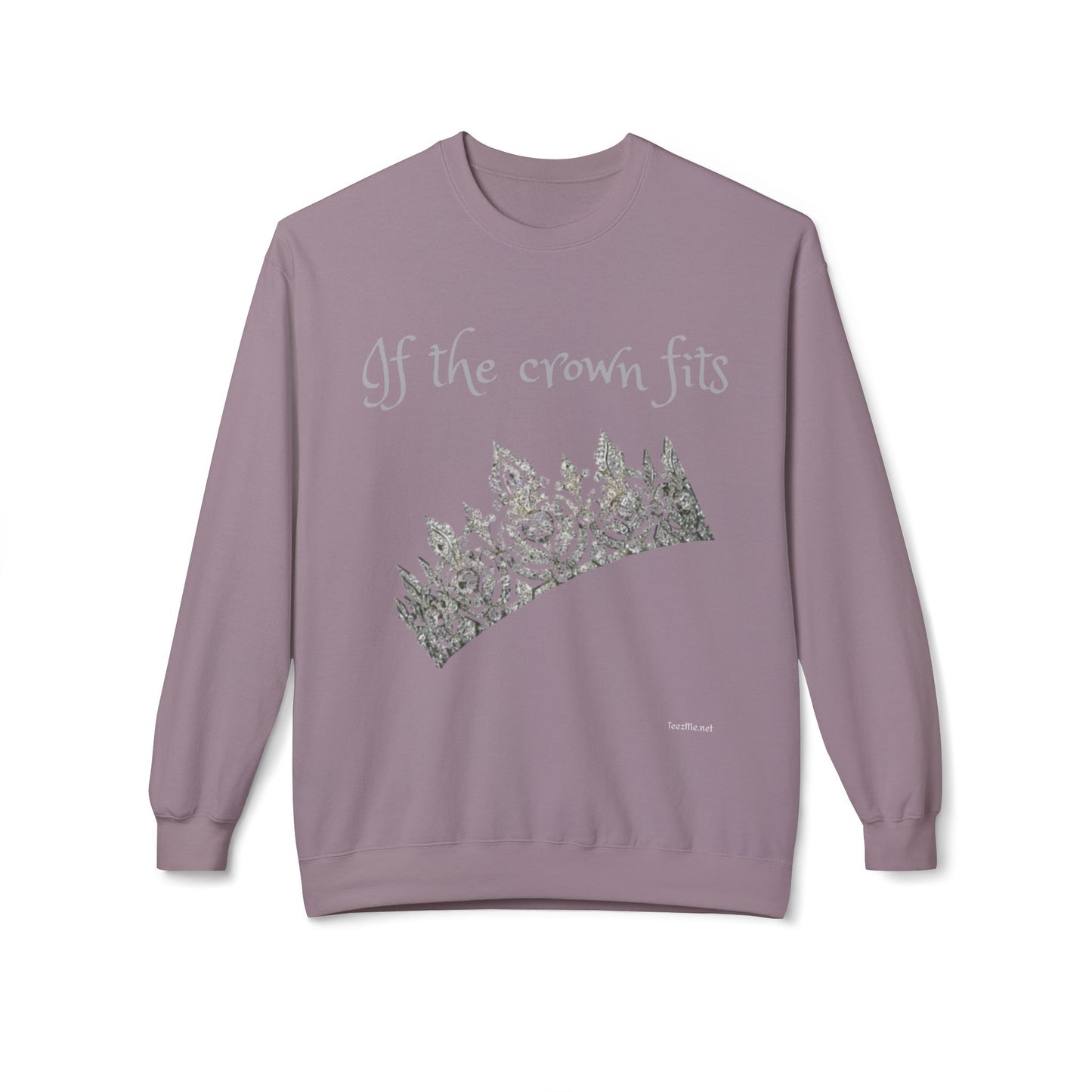 If the crown fits - Unisex Midweight Softstyle Fleece Crewneck Sweatshirt