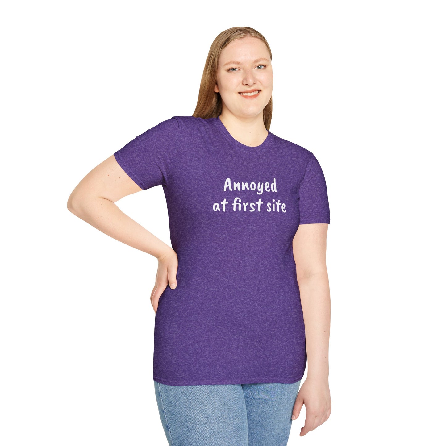 Annoyed at first site - Unisex Softstyle T-Shirt 100% Cotton Graphic