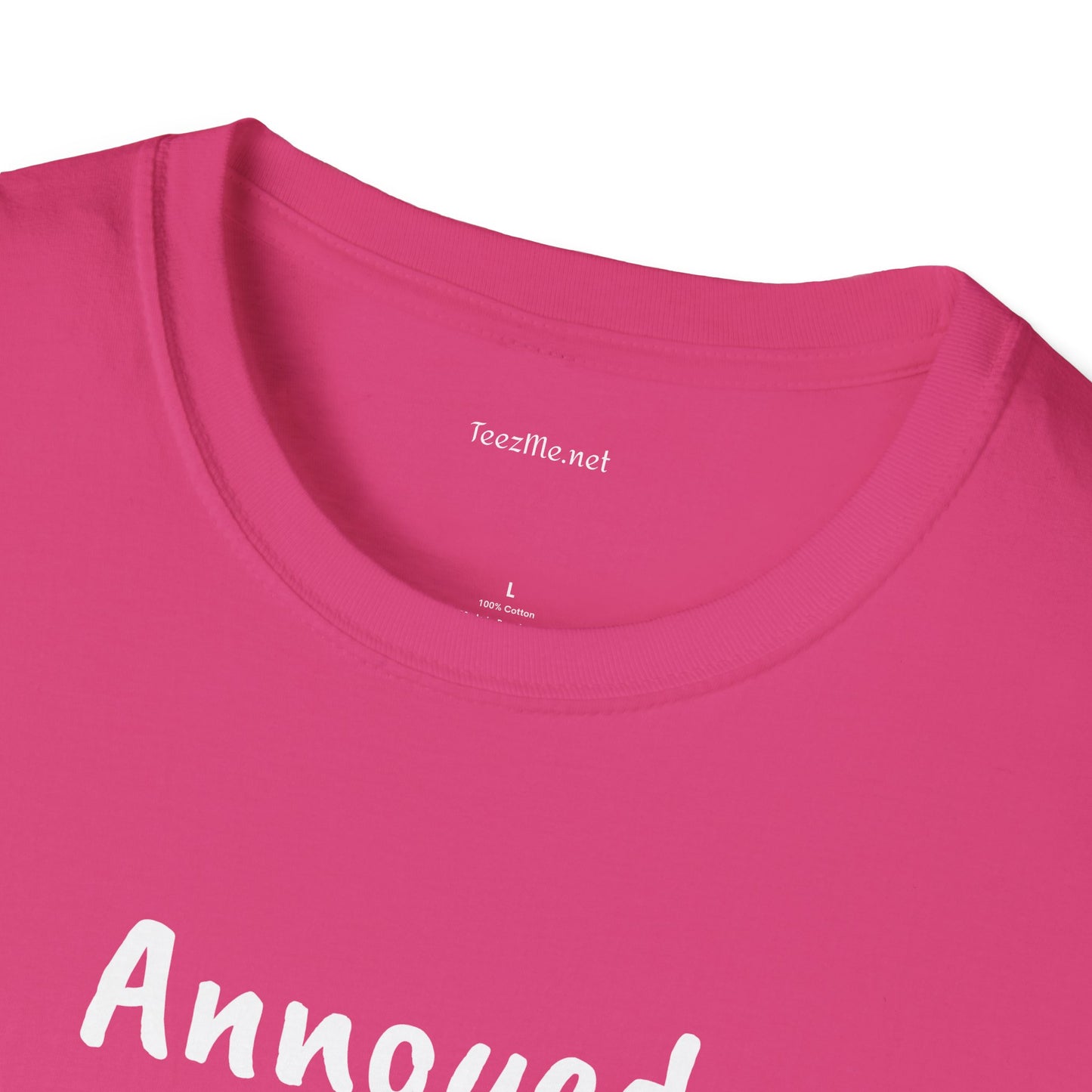 Annoyed at first site - Unisex Softstyle T-Shirt 100% Cotton Graphic