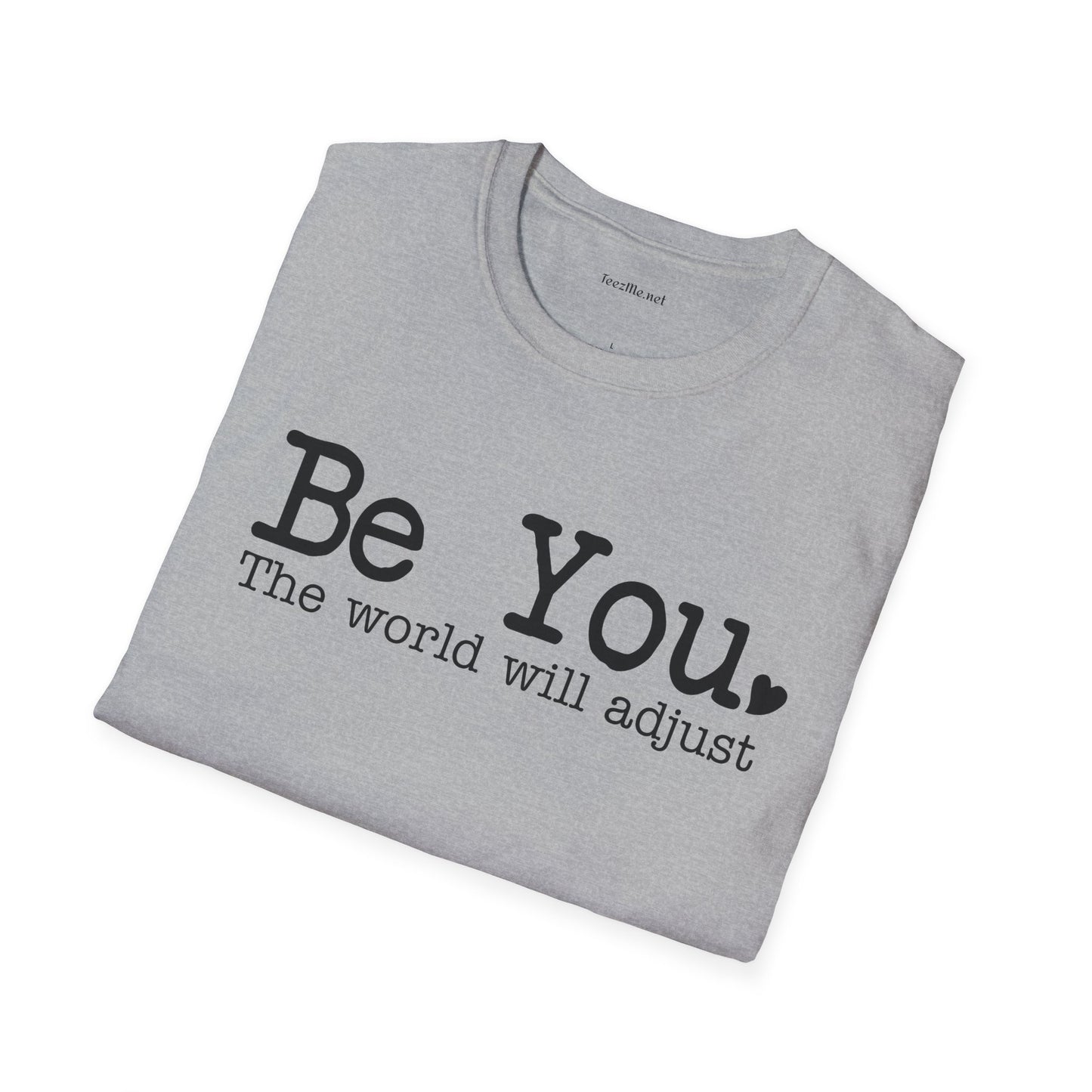 Be You Unisex Softstyle T-Shirt 100% Cotton Graphic