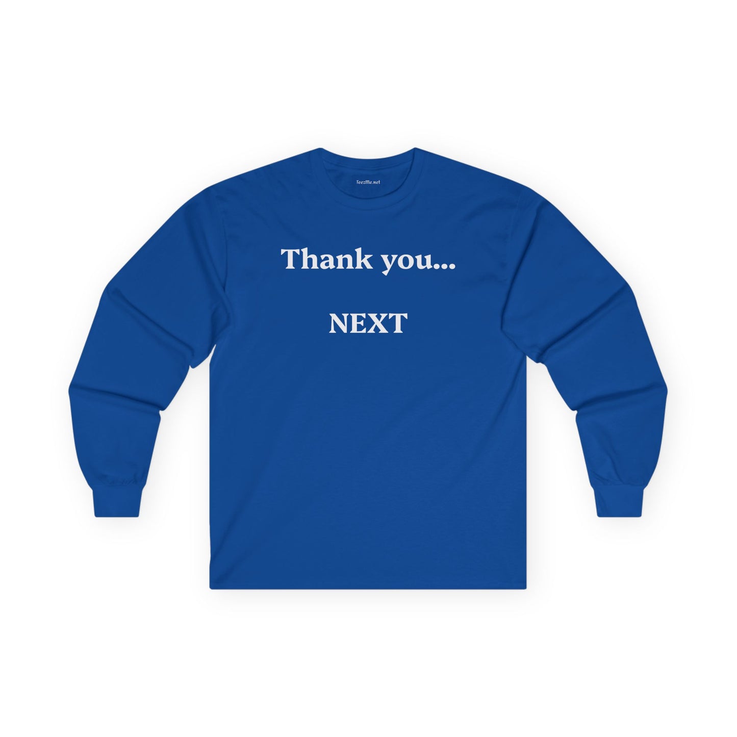Thank you...NEXT - Unisex Ultra Cotton Long Sleeve Tee