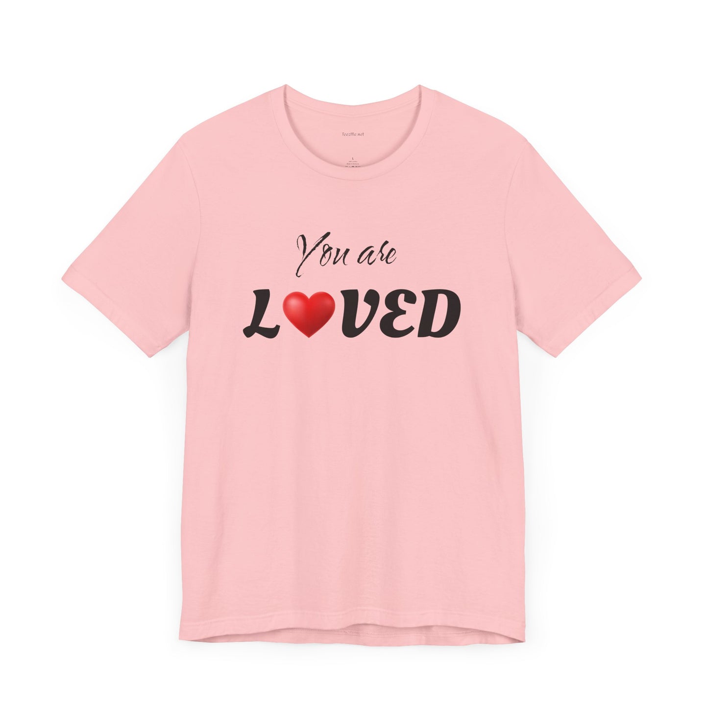 You are LOVED - Unisex Jersey Short Sleeve Tee