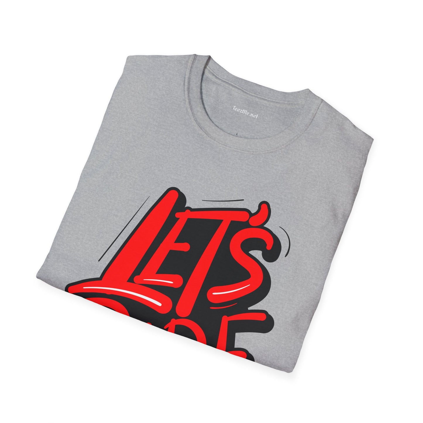 Let's Ride - Unisex Softstyle T-Shirt 100% Cotton Graphic