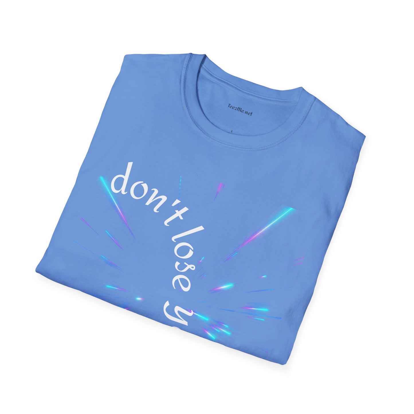 Don't lose yourself - Unisex Softstyle T-Shirt 100% Cotton Graphic