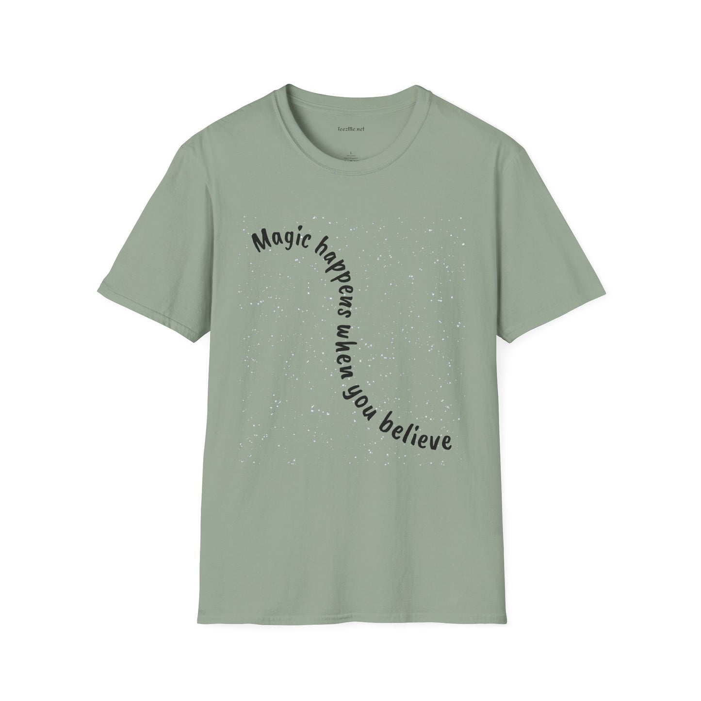 Magic happens when you believe - Unisex Softstyle T-Shirt 100% Cotton Graphic