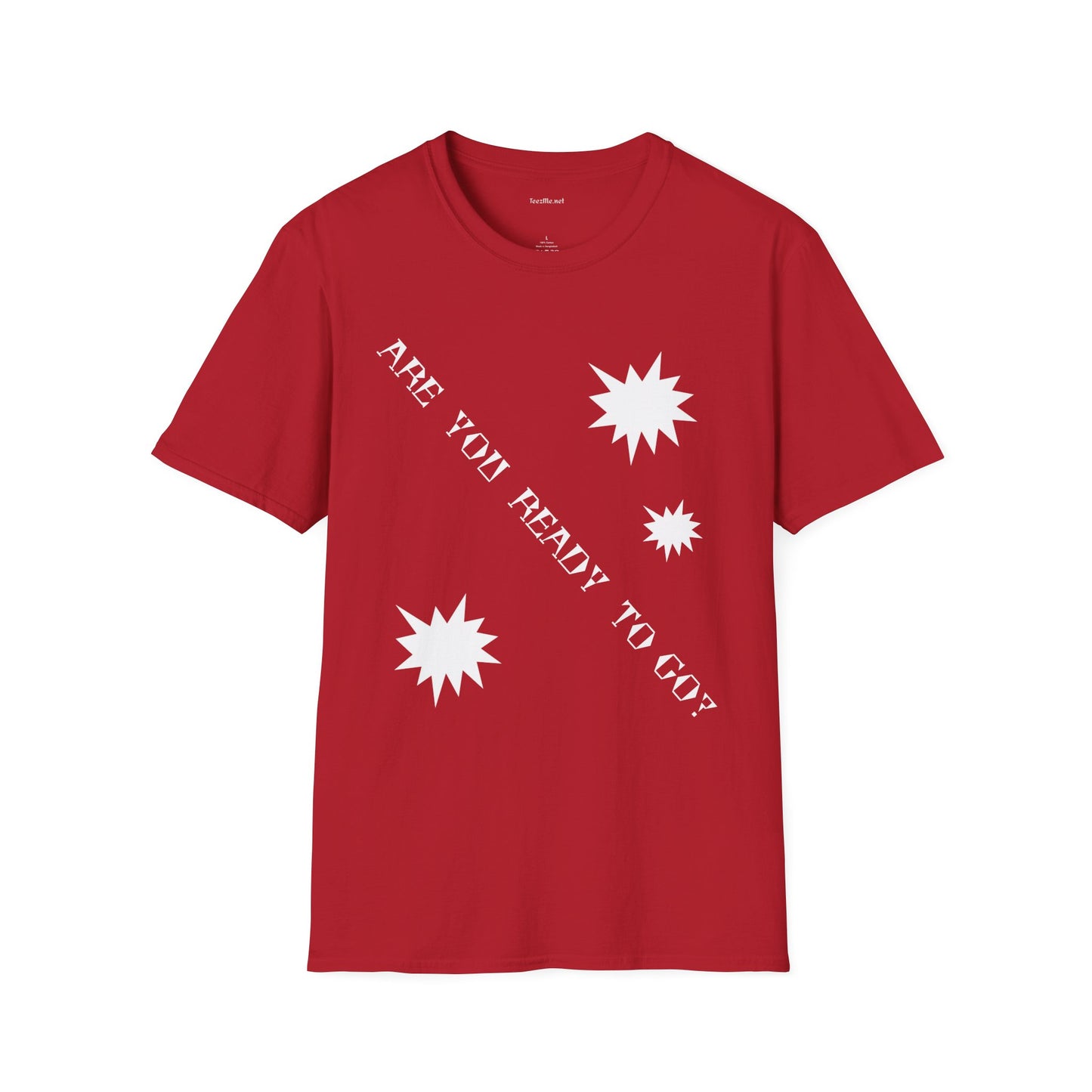 ARE YOU READY TO GO? - Unisex Softstyle T-Shirt 100% Cotton Graphic