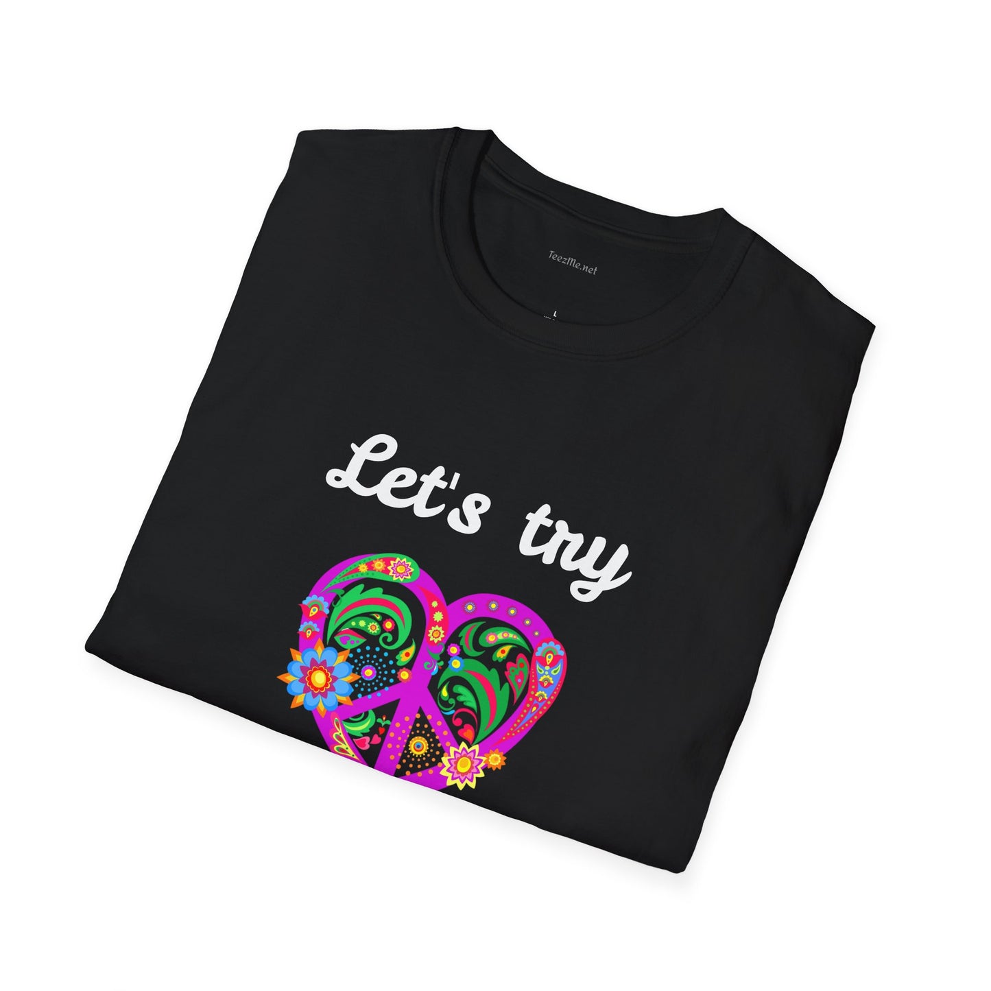 Let's Try Love - Unisex Softstyle T-Shirt 100% Cotton Graphic