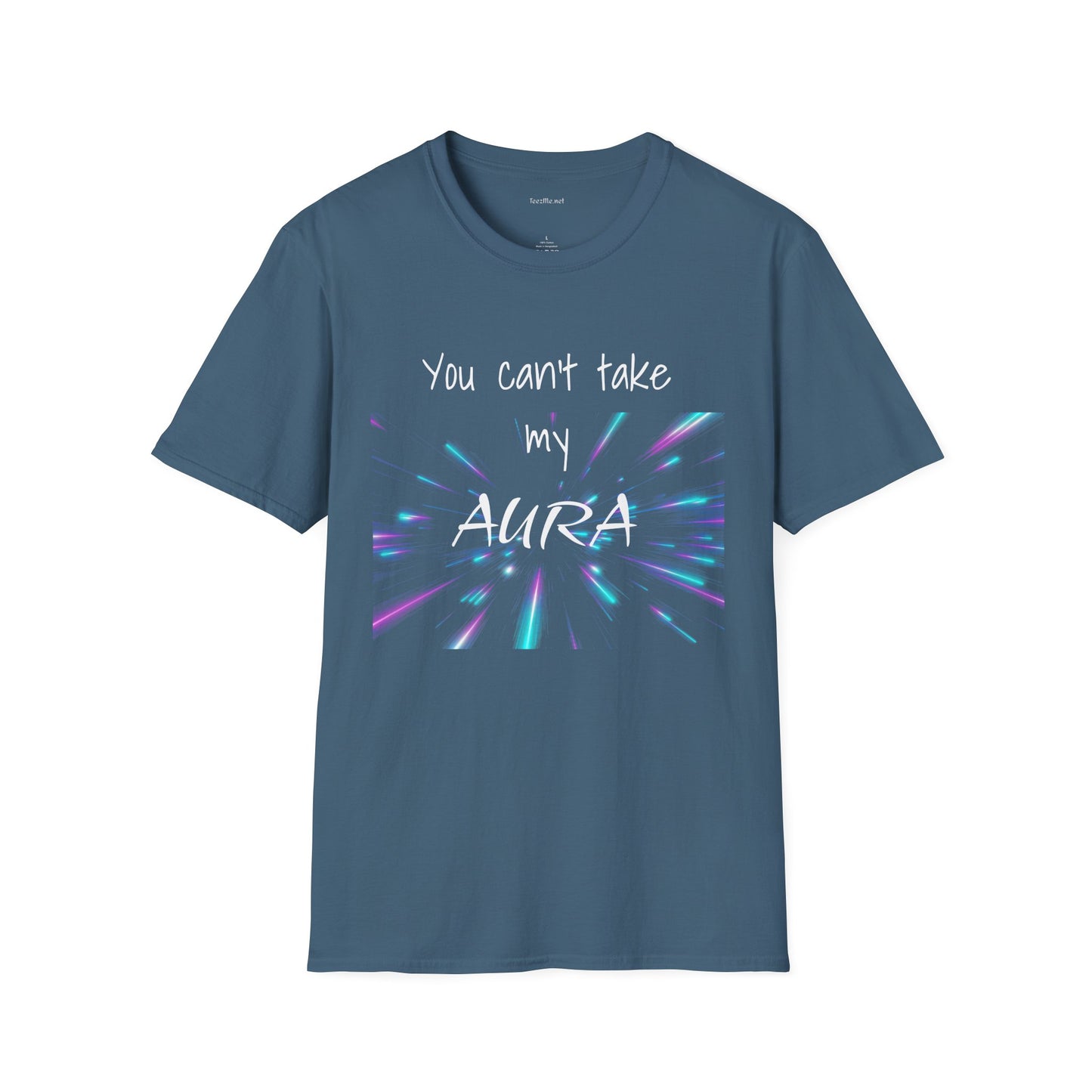 You can't take my AURA - Unisex Softstyle T-Shirt 100% Cotton Graphic