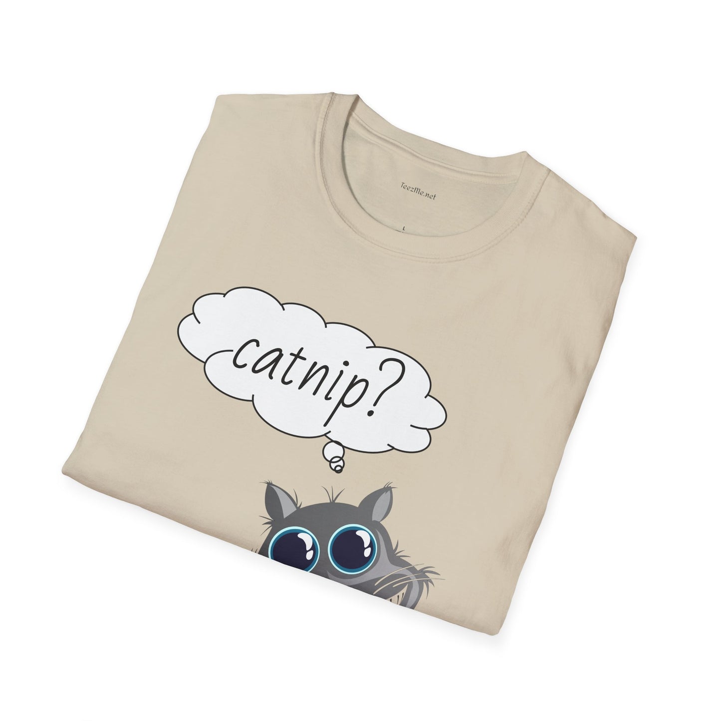Catnip? - Unisex Softstyle T-Shirt 100% Cotton Graphic
