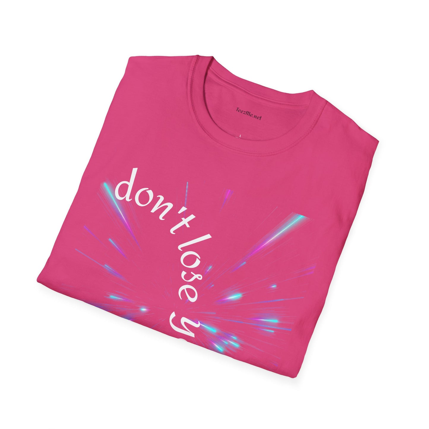 Don't lose yourself - Unisex Softstyle T-Shirt 100% Cotton Graphic