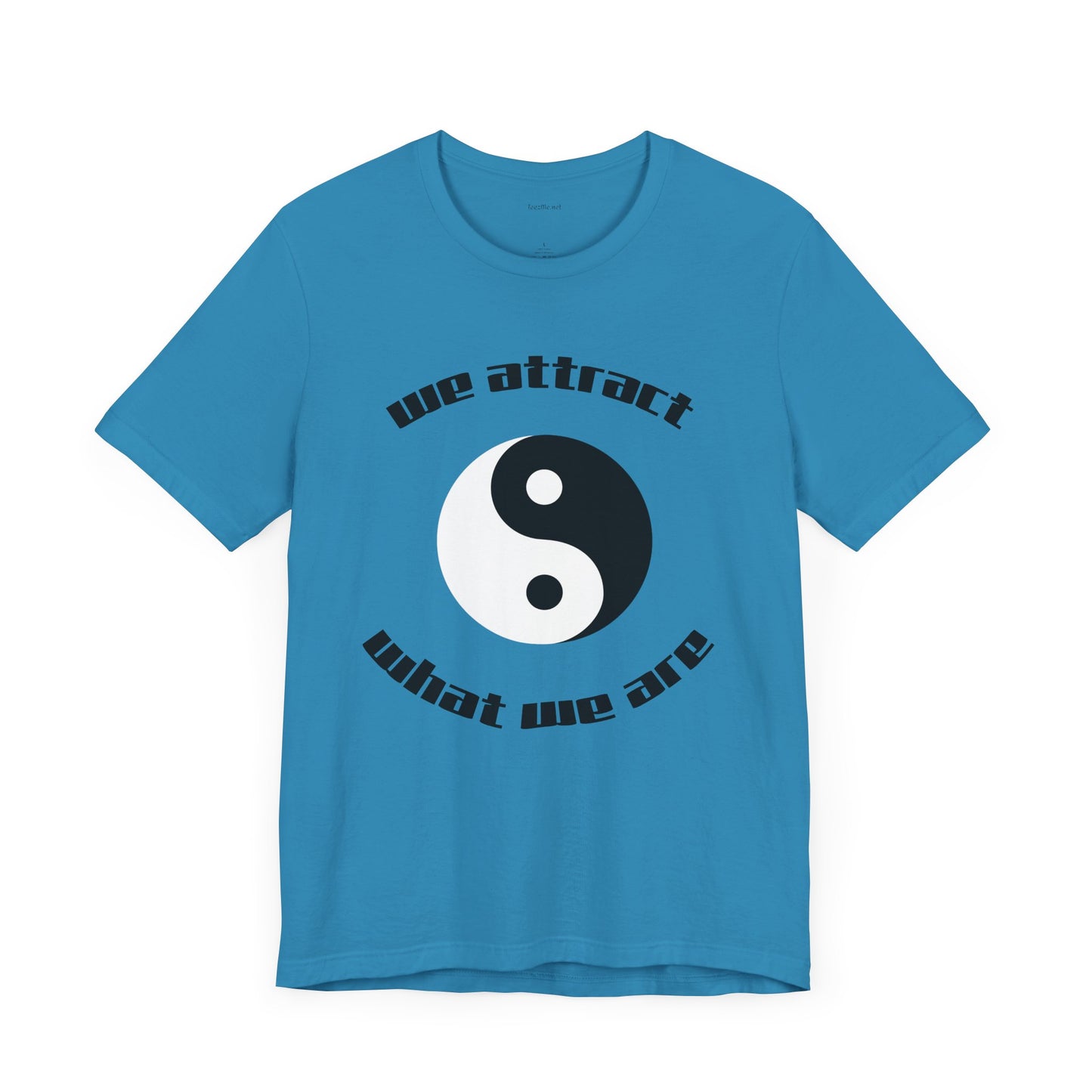 We attract what we are - Unisex Jersey Short Sleeve Tee