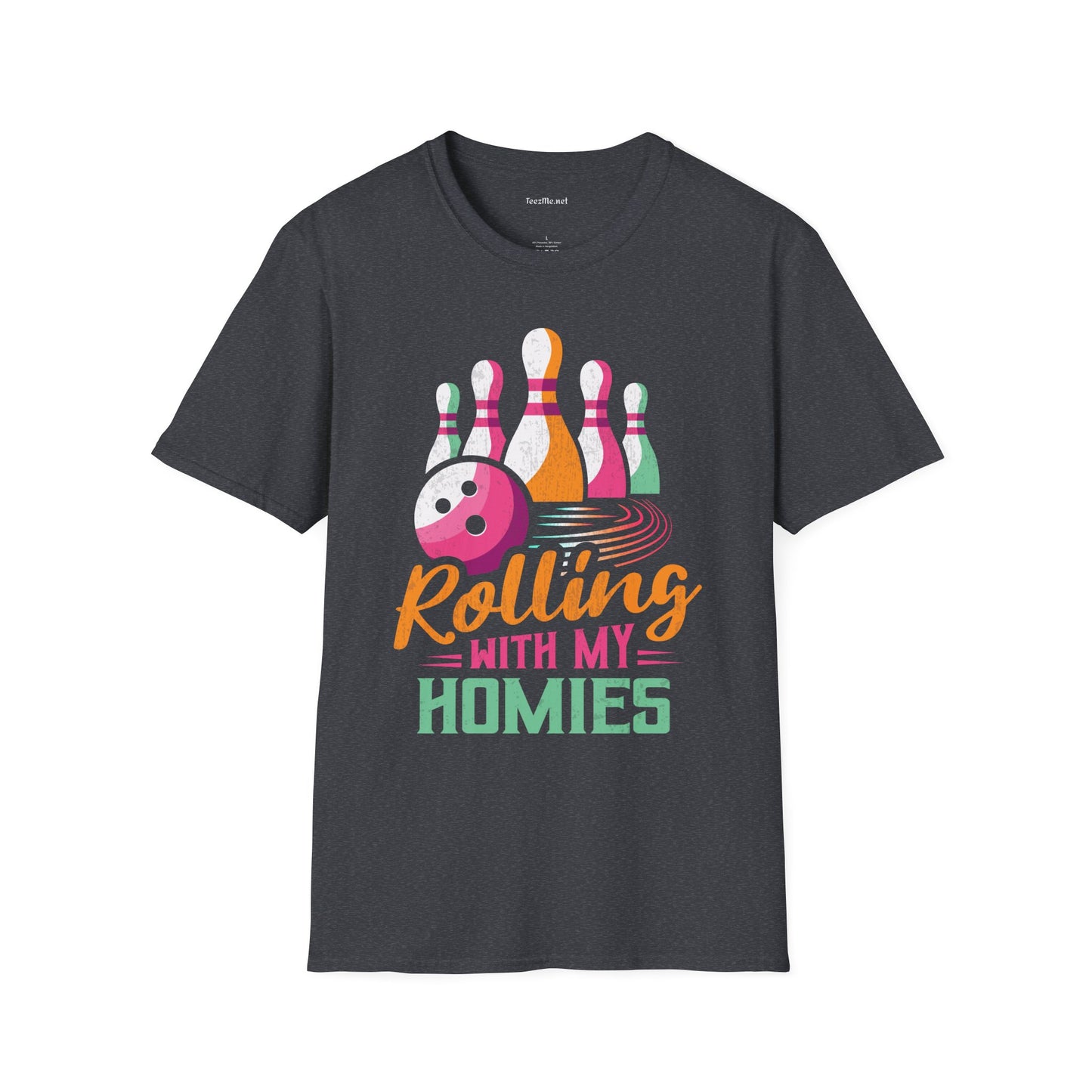 Rolling with My Homies (Bowling) Unisex Softstyle T-Shirt 100% Cotton