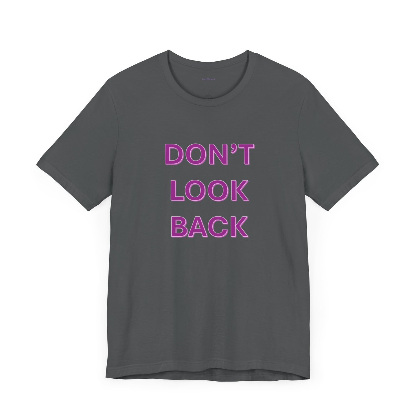 DON'T LOOK BACK - Unisex Jersey Short Sleeve Tee