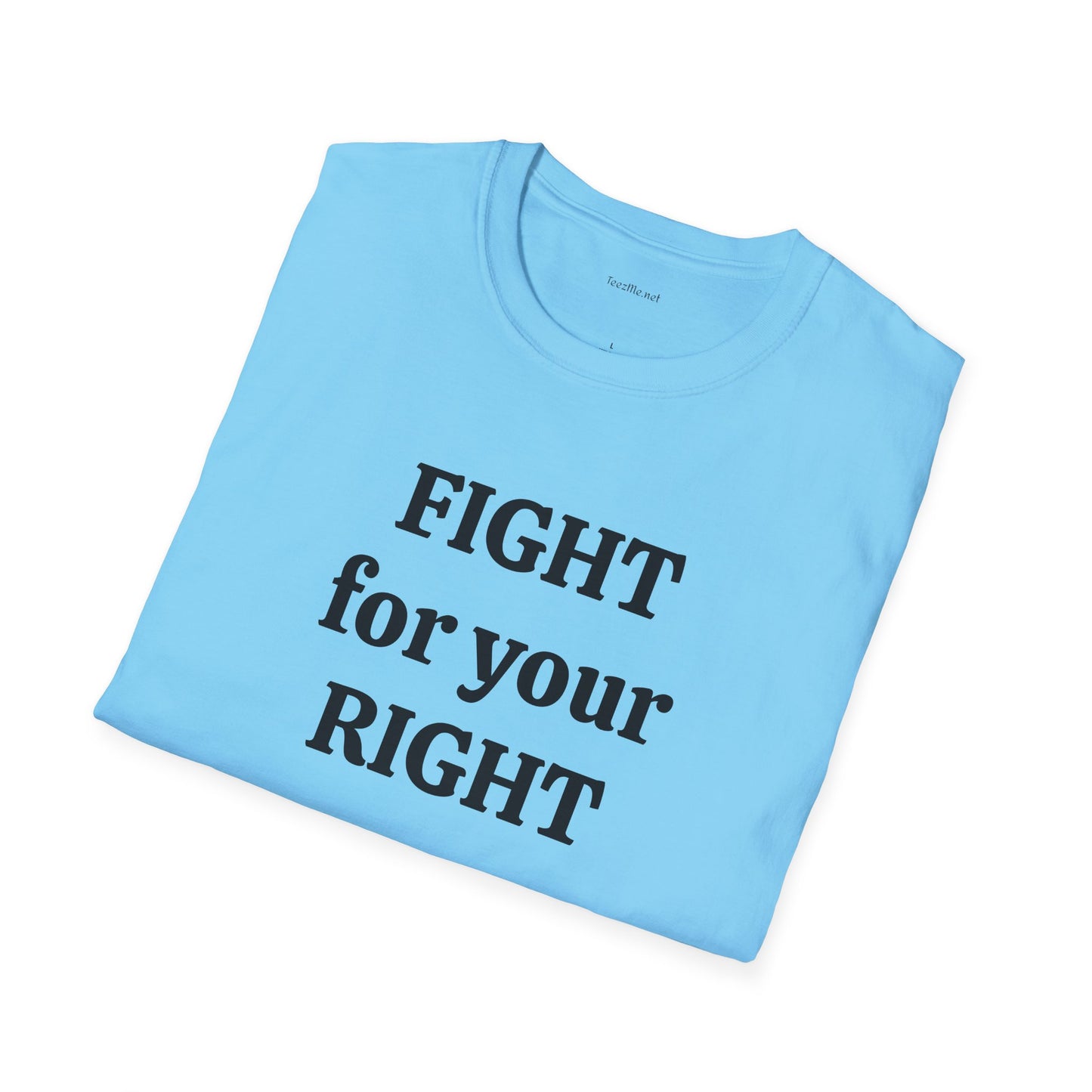 Fight for your Right (to party)- Unisex Softstyle T-Shirt 100% Cotton Graphic
