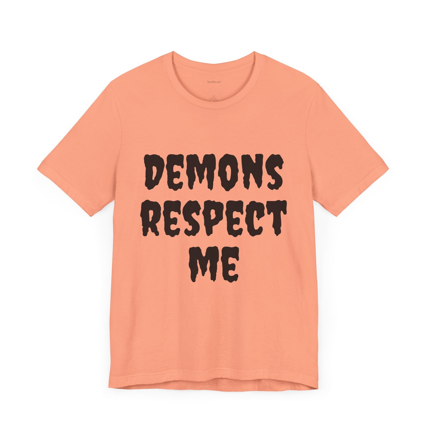 Demons Respect Me - Unisex Jersey Short Sleeve Tee