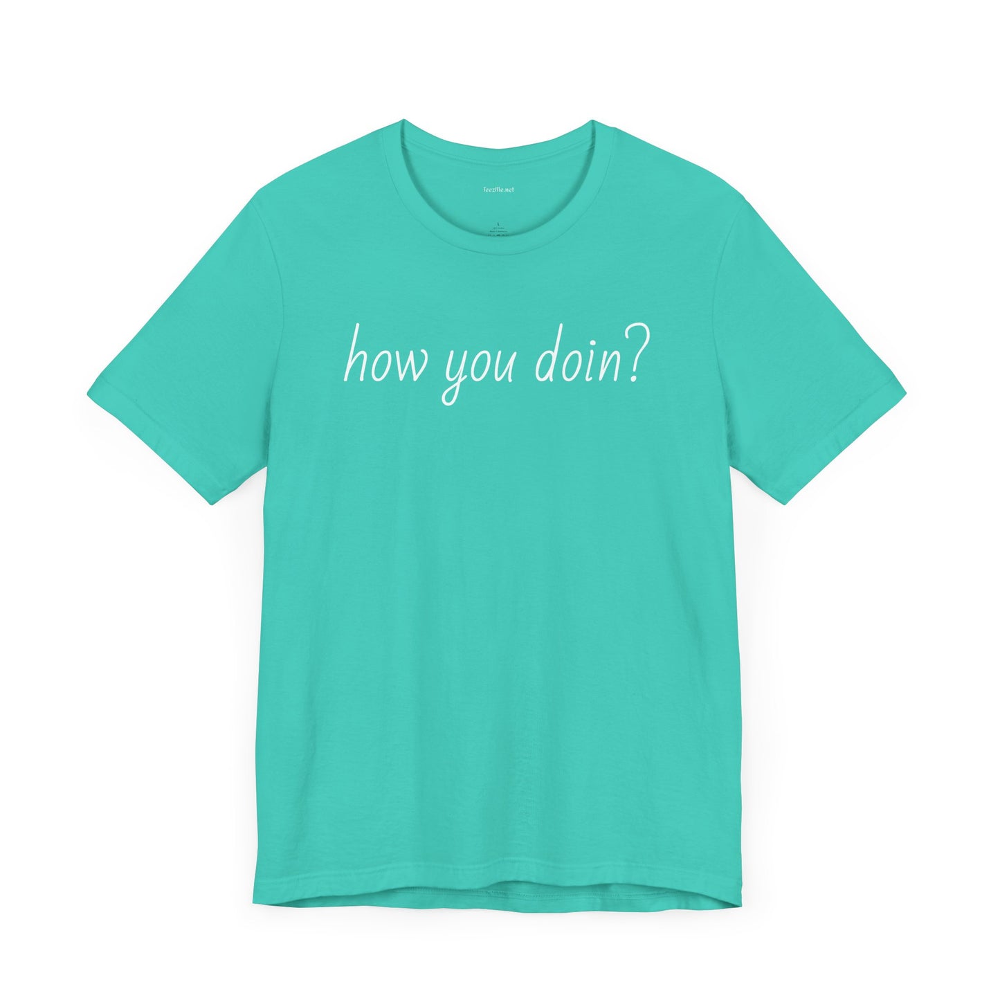 How you doin? - Unisex Jersey Short Sleeve Tee