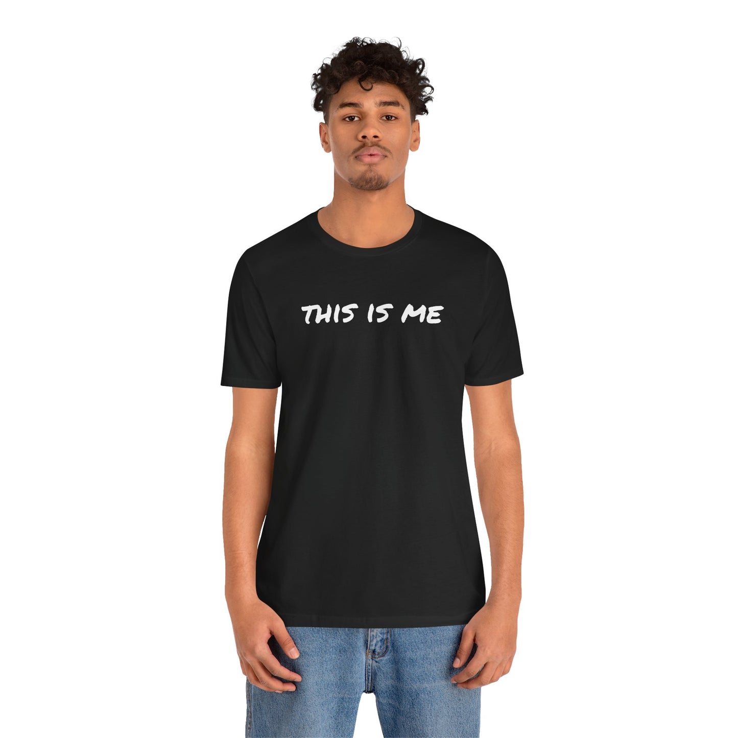 THIS IS ME - Unisex Jersey Short Sleeve Tee