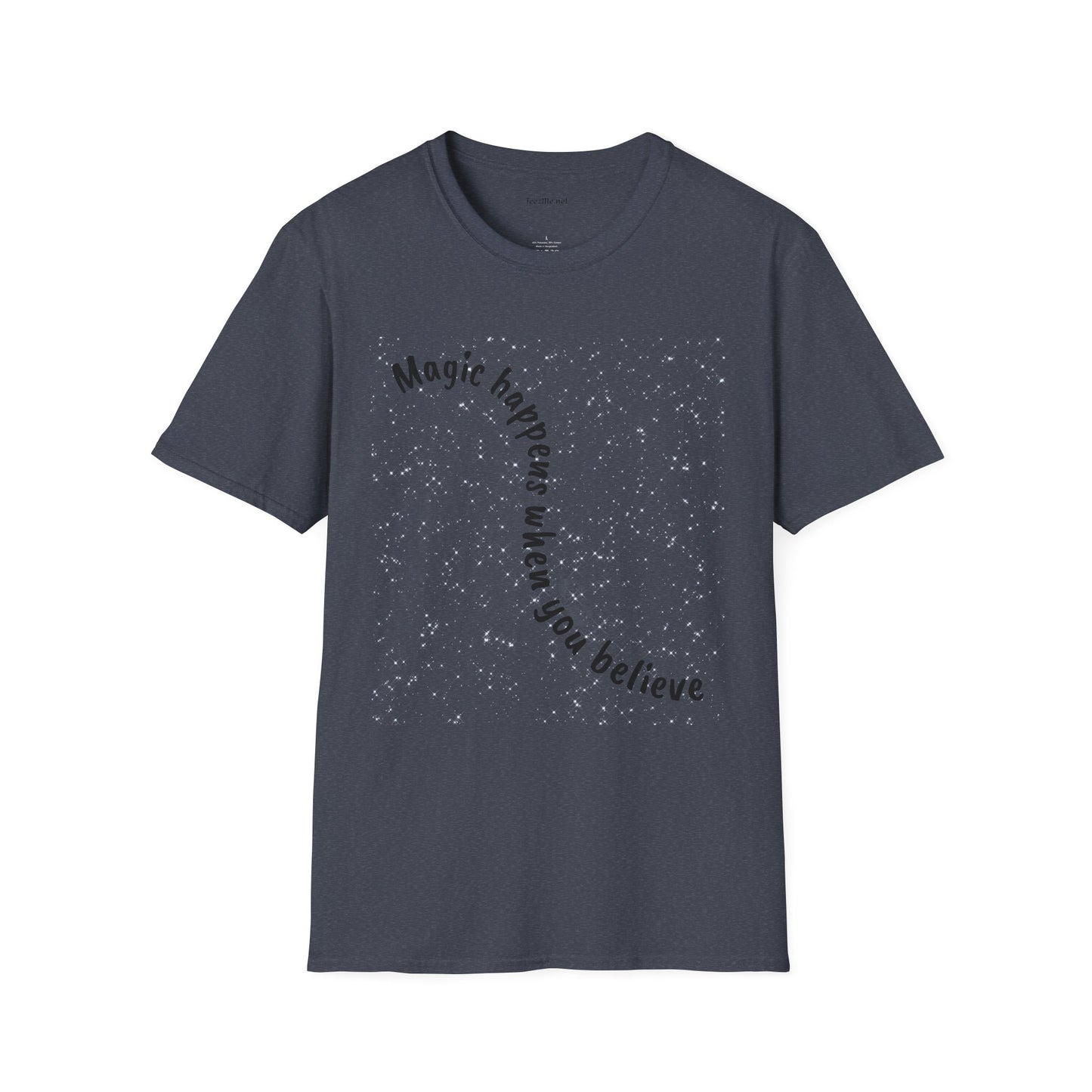 Magic happens when you believe - Unisex Softstyle T-Shirt 100% Cotton Graphic