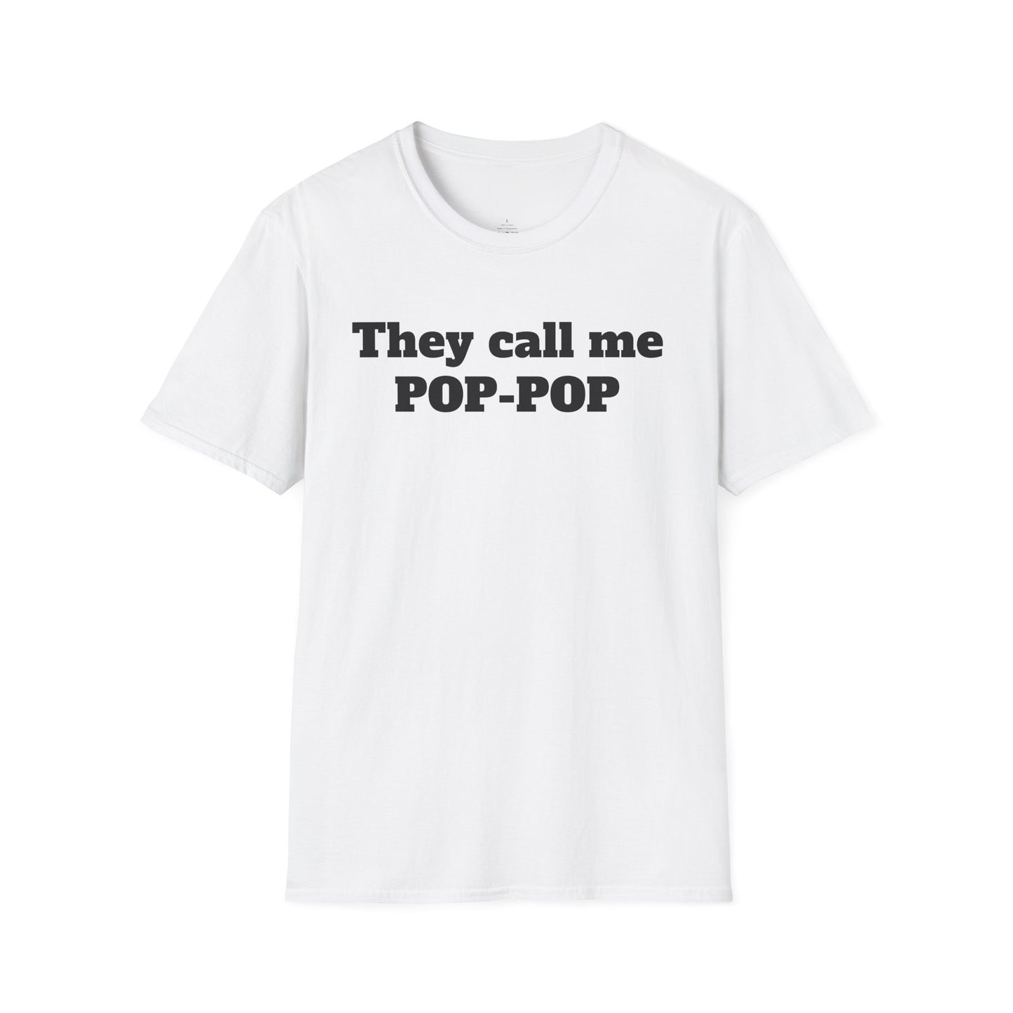 They call me POP - Unisex Softstyle T-Shirt 100% Cotton Graphic