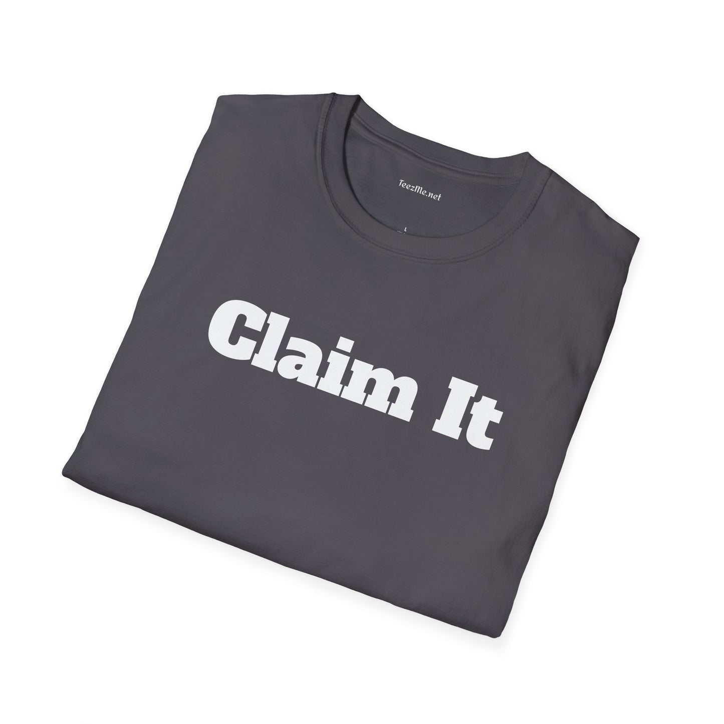 Claim It - Unisex Softstyle T-Shirt 100% Cotton Graphic