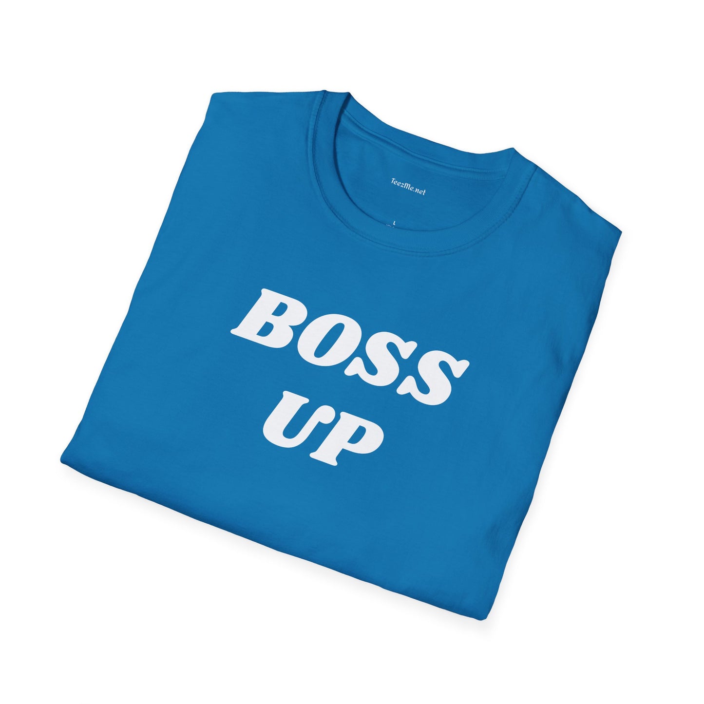 BOSS UP  - Unisex Softstyle T-Shirt 100% Cotton Graphic