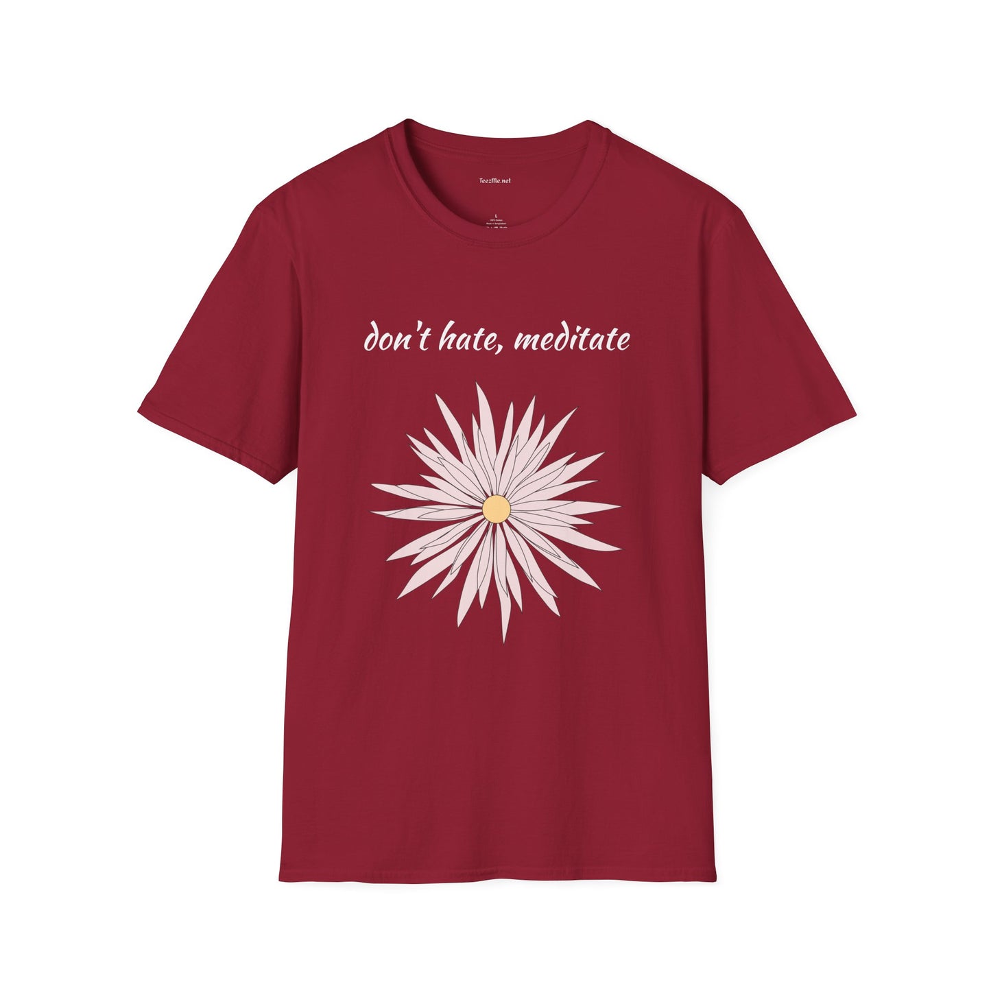 Don't hate, meditate - Unisex Softstyle T-Shirt 100% Cotton Graphic
