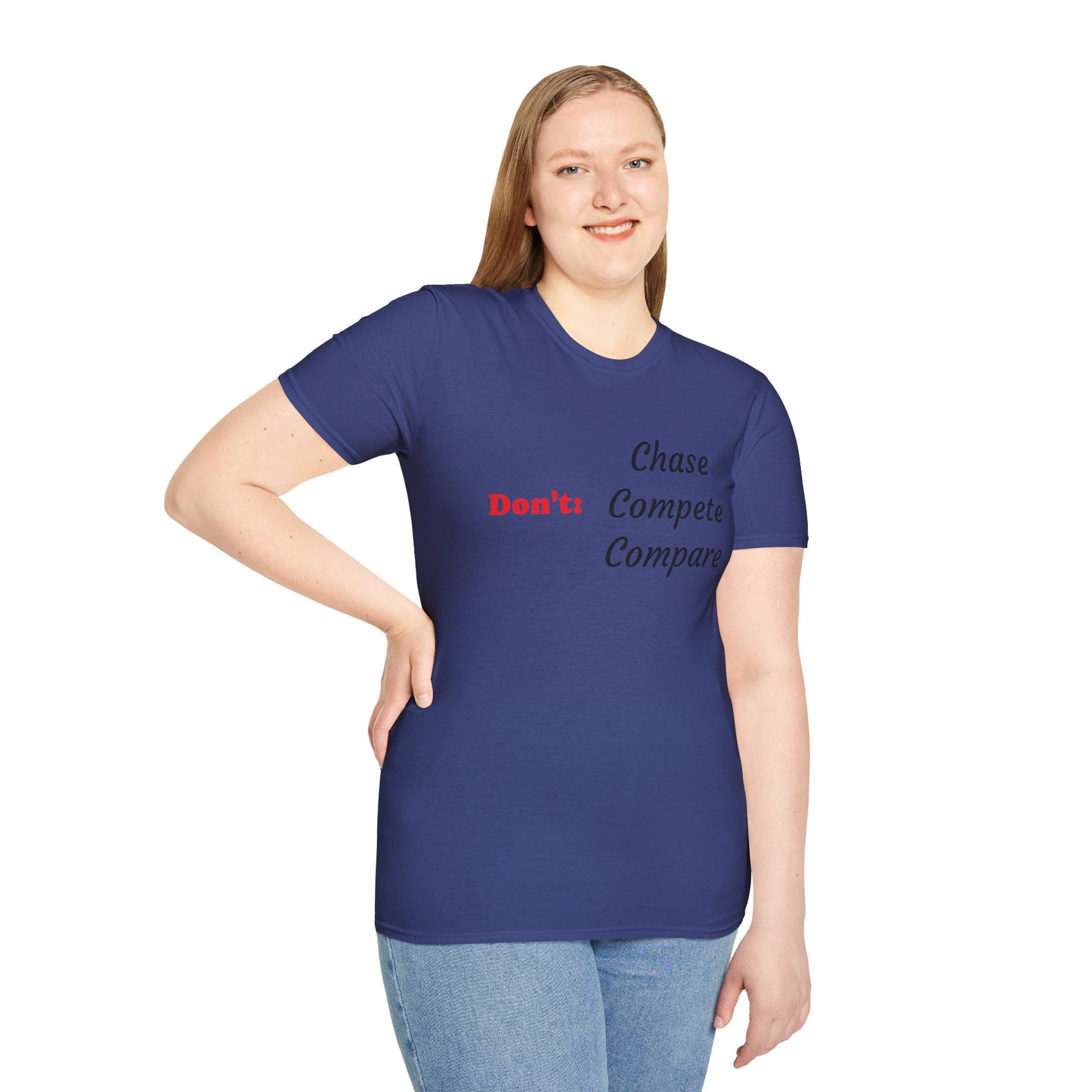 Don't: Chase - Unisex Softstyle T-Shirt 100% Cotton Graphic