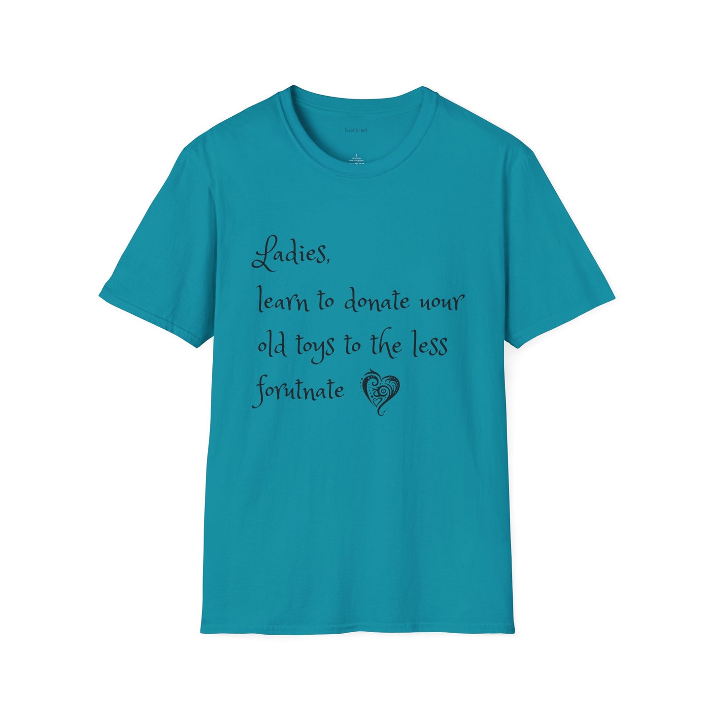 Ladies, learn to donate your old - Unisex Softstyle T-Shirt 100% Cotton Graphic