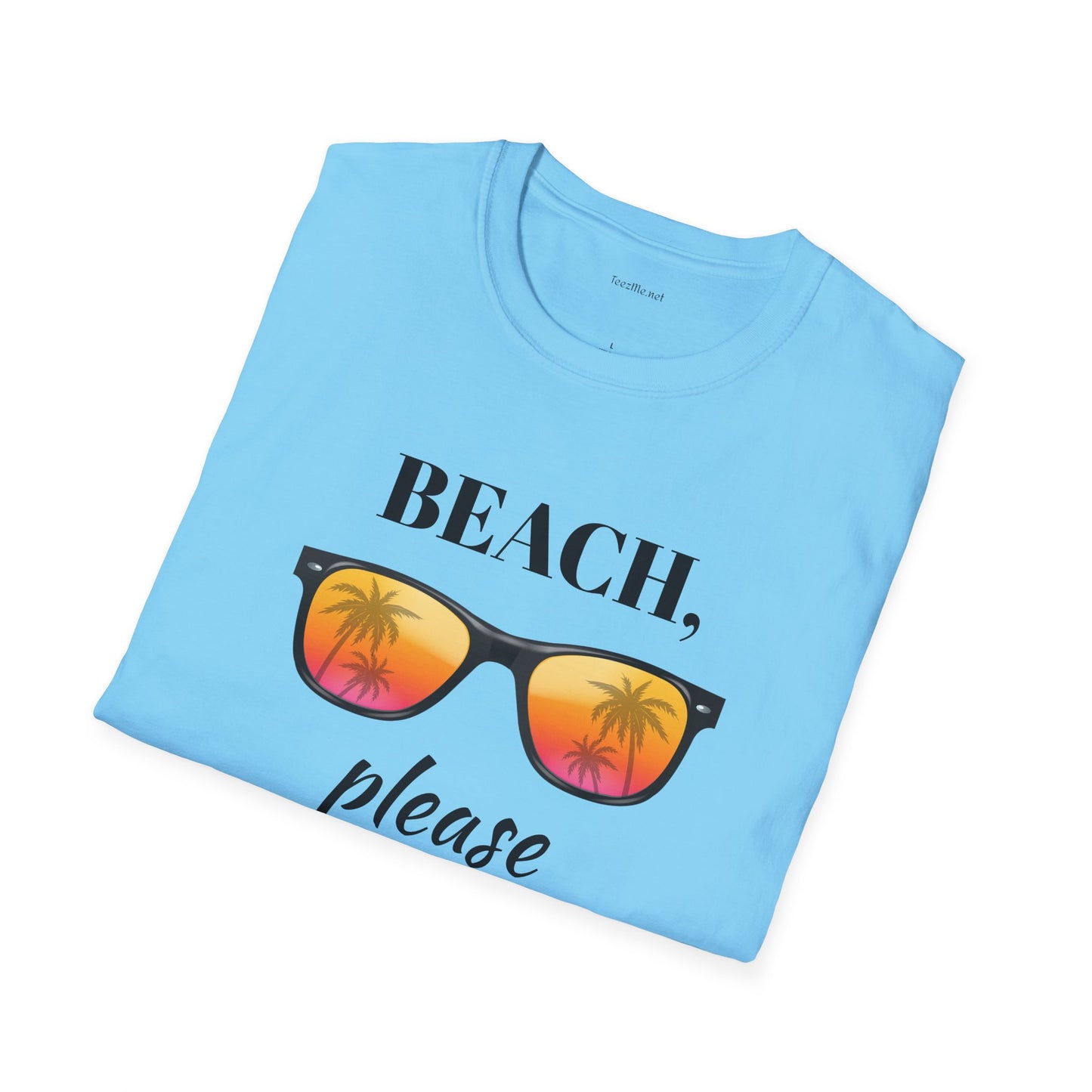 Beach please - Unisex Softstyle T-Shirt 100% Cotton Graphic
