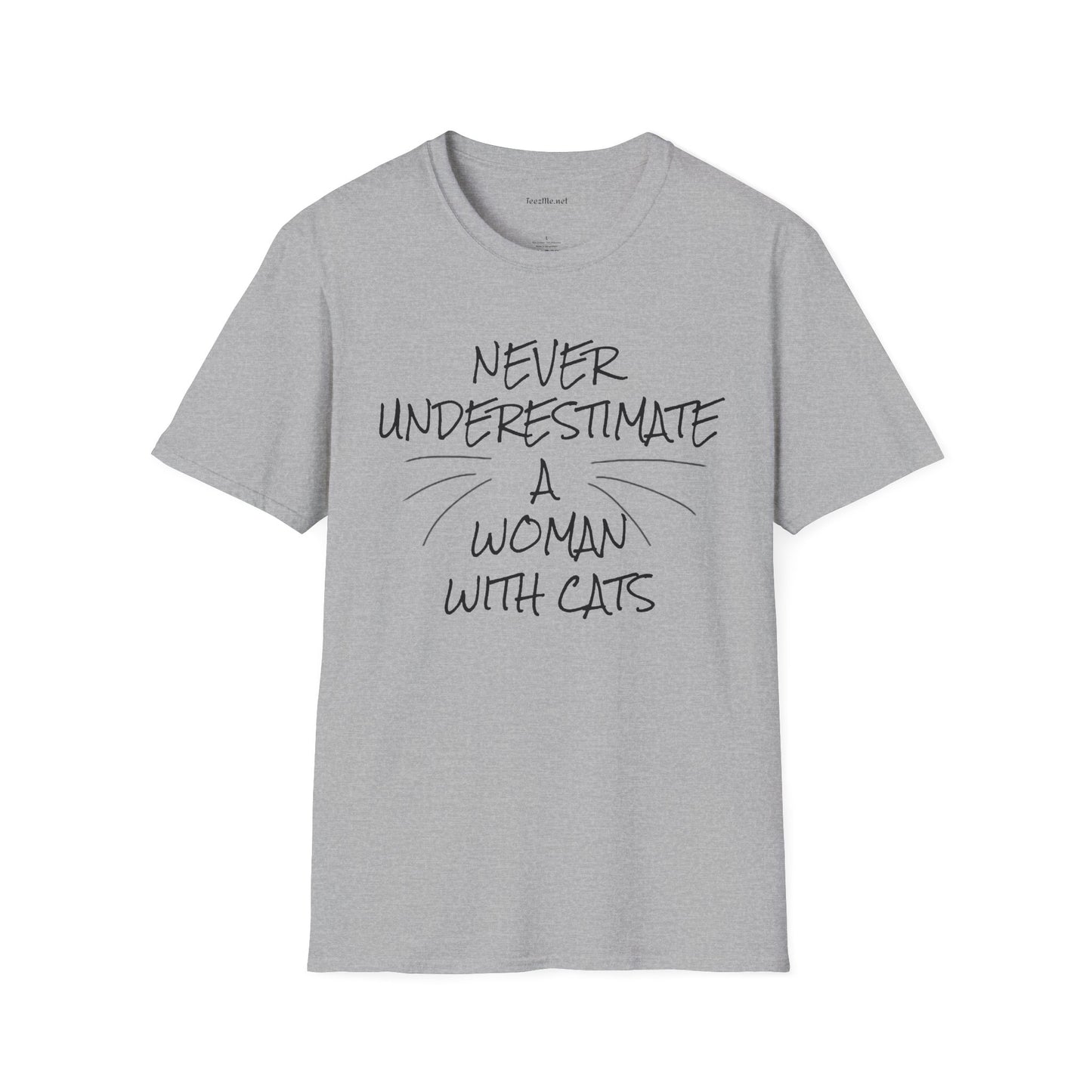 Never Underestimate a Woman with Cats - Unisex Softstyle T-Shirt 100% Cotton Graphic