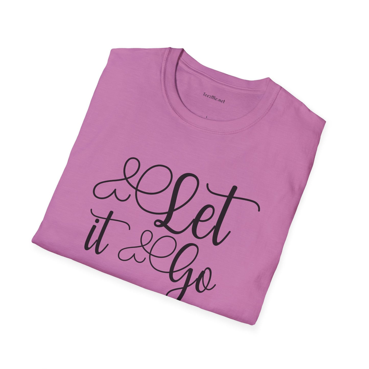 Let it go (1) Unisex Softstyle T-Shirt 100% Cotton Graphic