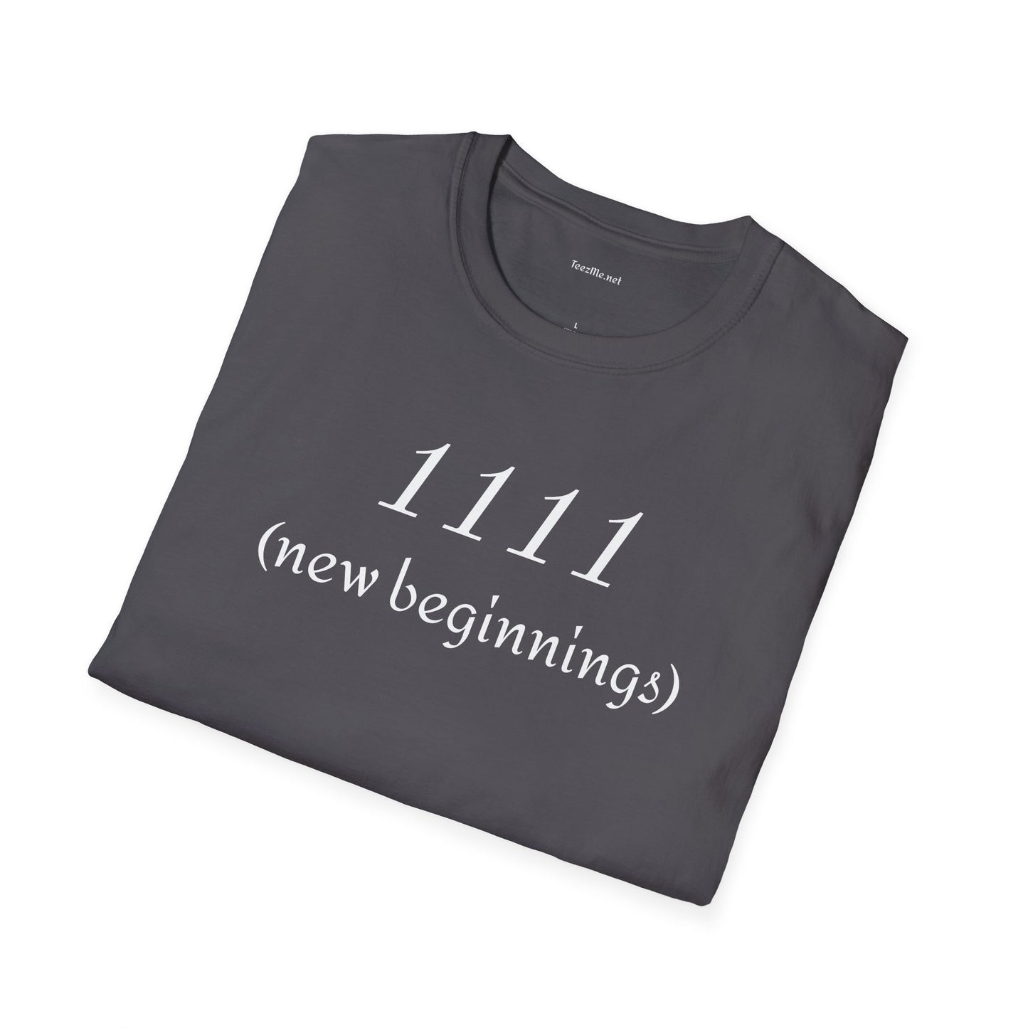 1111 (new beginnings) - Unisex Softstyle T-Shirt 100% Cotton Graphic #angel numbers