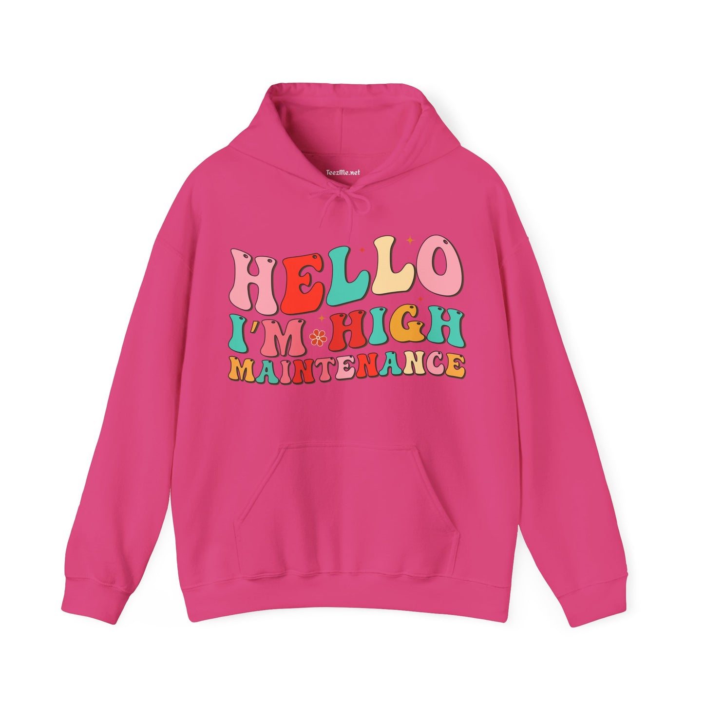 HELLO, I'm High Maintenance Unisex Heavy Blend™ Hooded Sweatshirt