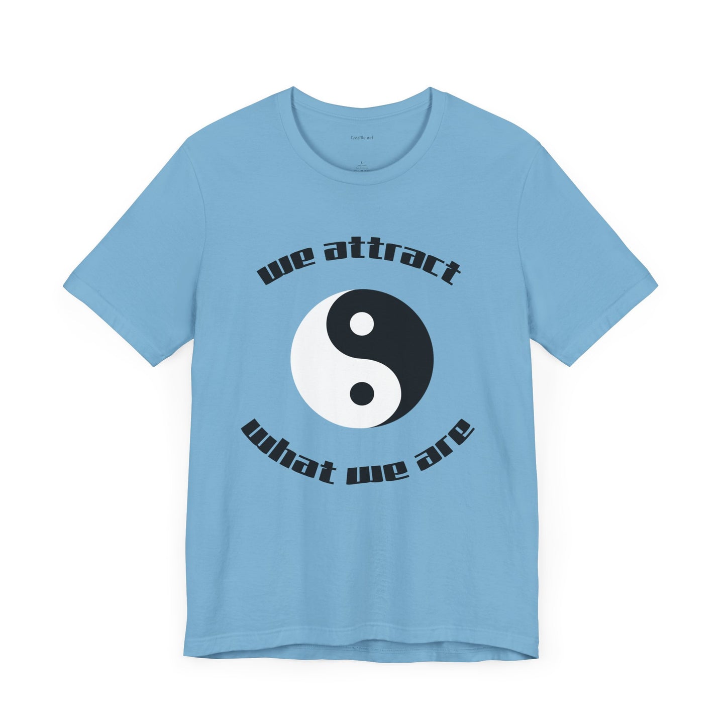 We attract what we are - Unisex Jersey Short Sleeve Tee