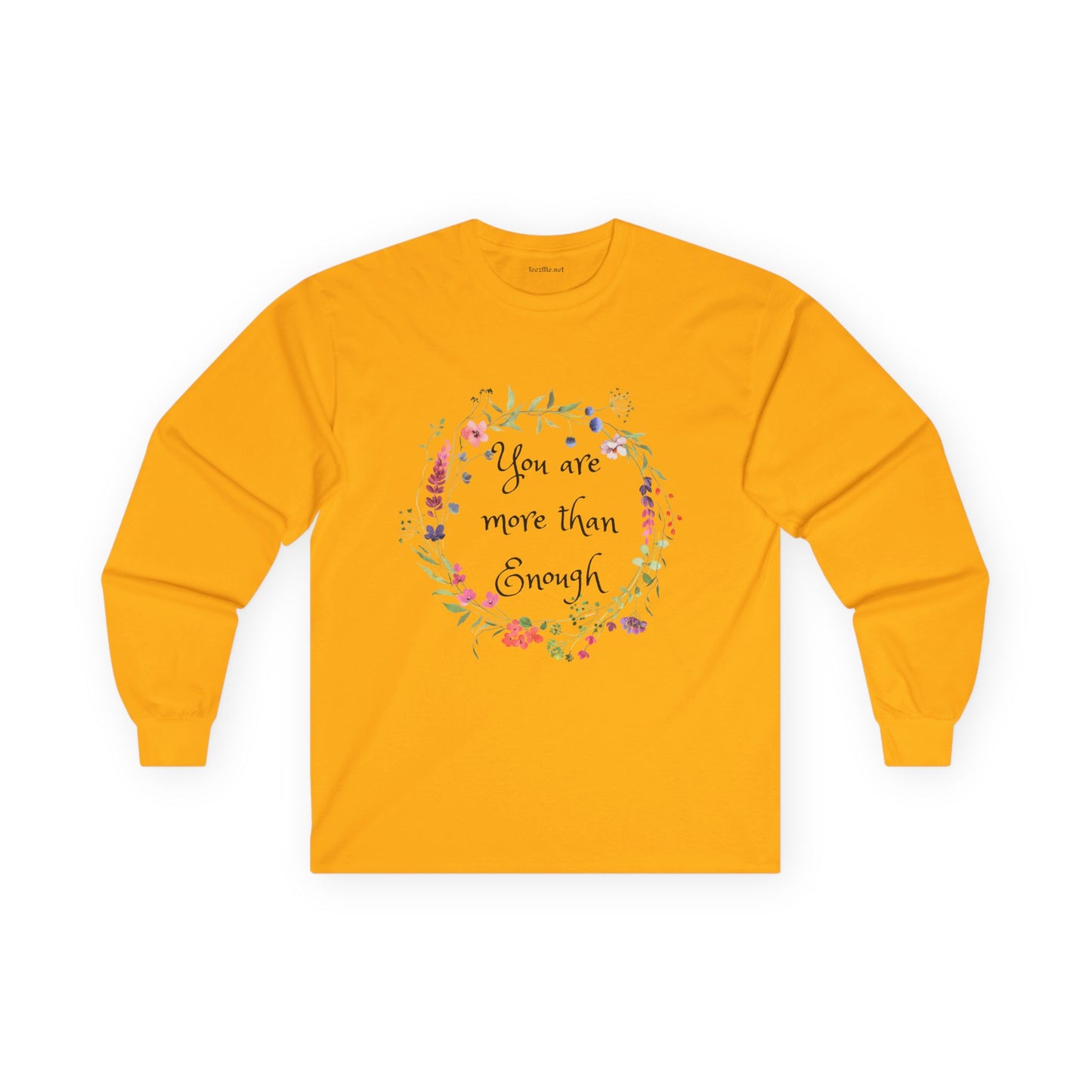 You are more than enough - Unisex Ultra Cotton Long Sleeve Tee