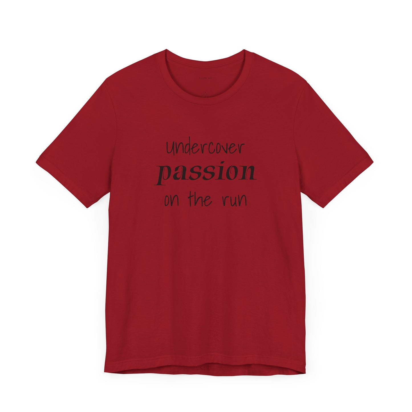 Undercover passion on the run - Unisex Jersey Short Sleeve Tee