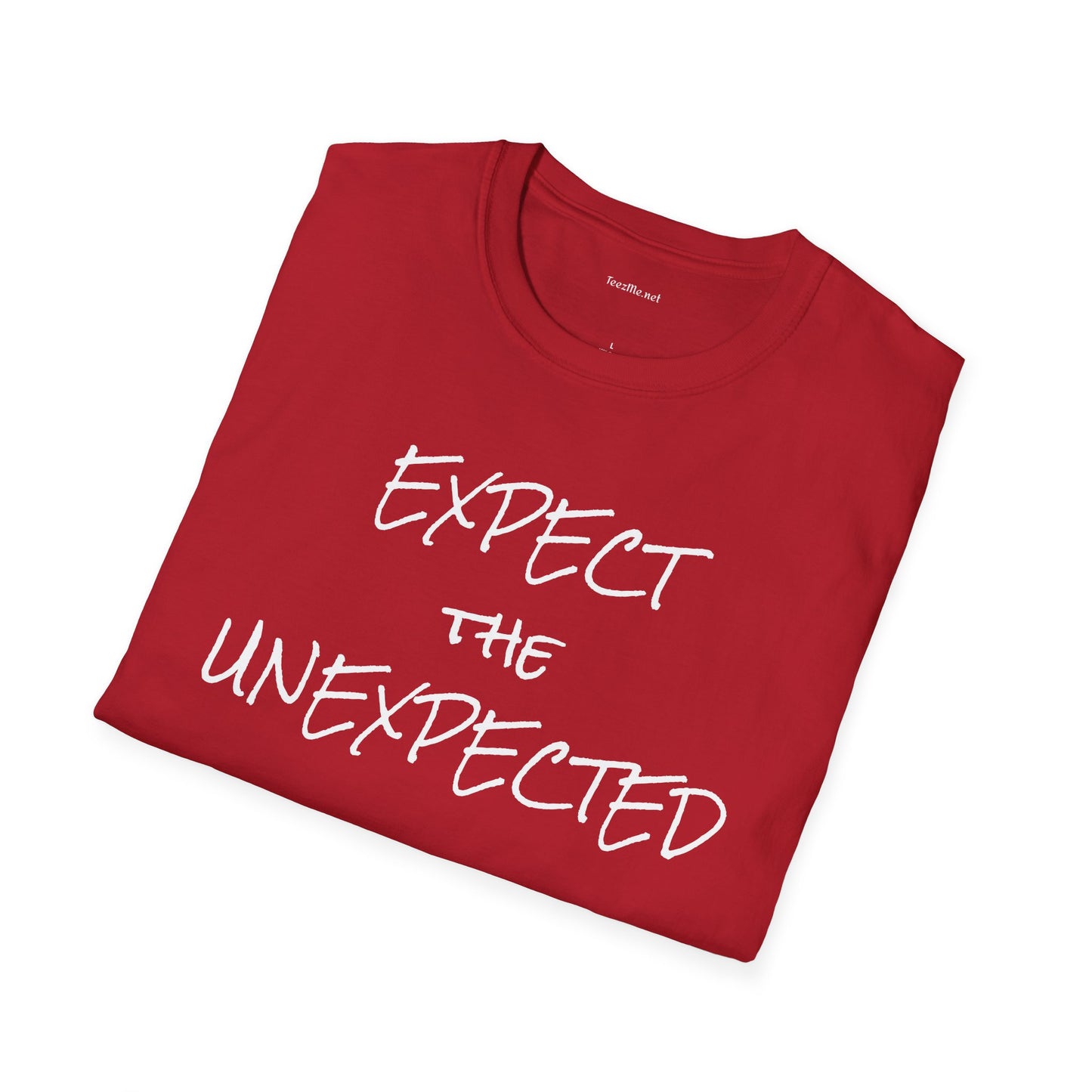 EXPECT THE UNEXPECTED - Unisex Softstyle T-Shirt 100% Cotton Graphic