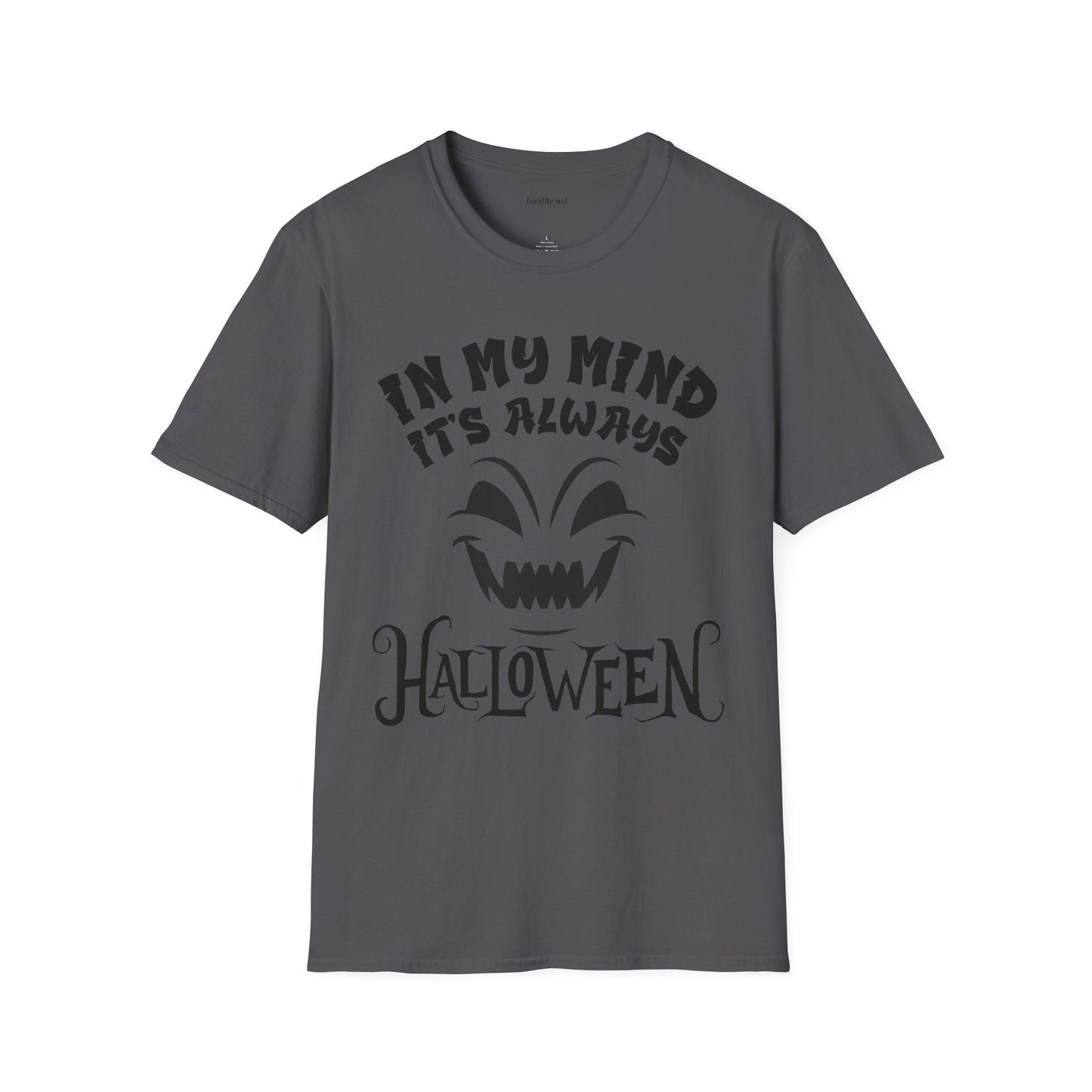 It's Always Halloween Unisex Softstyle T-Shirt 100% Cotton