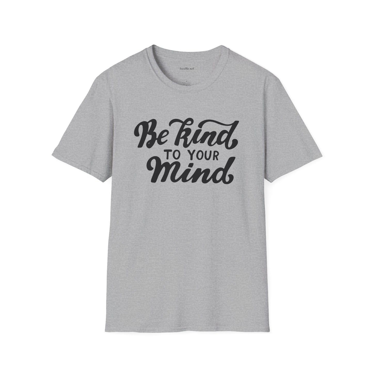 Be kind to your Mind Unisex Softstyle T-Shirt 100% Cotton Graphic